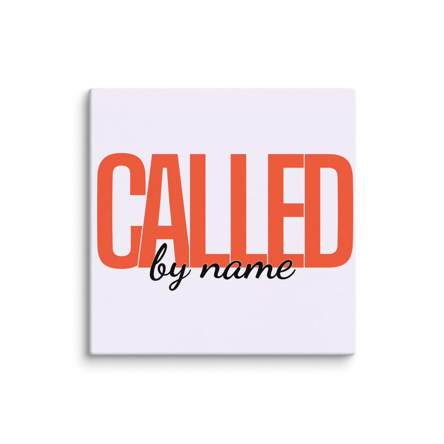 Called By Name (Canvas)