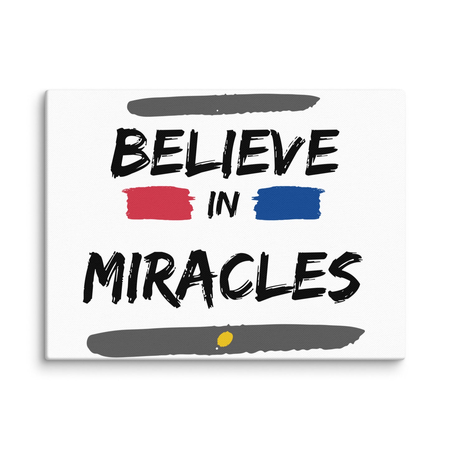 Believe In Miracles (Canvas)