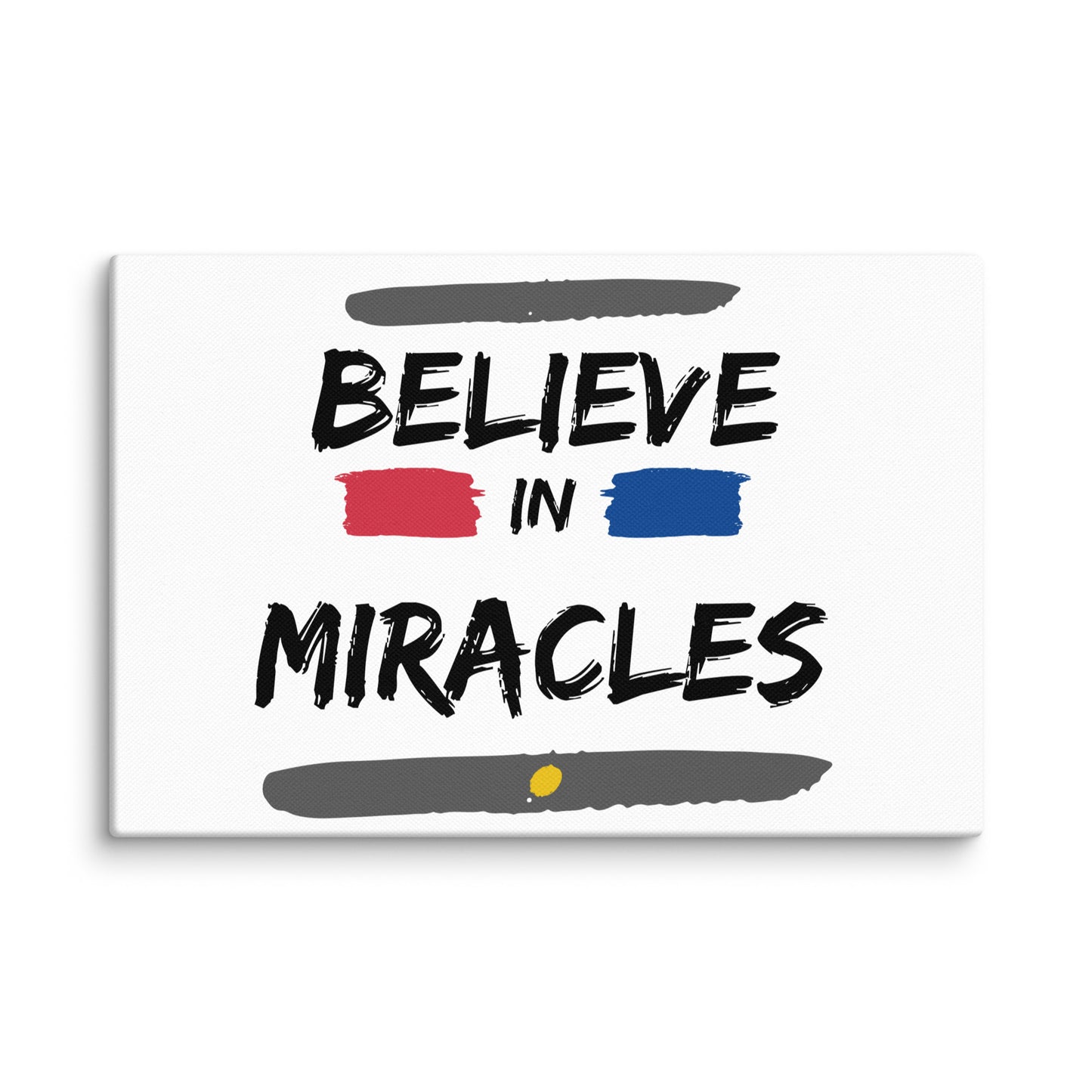 Believe In Miracles (Canvas)