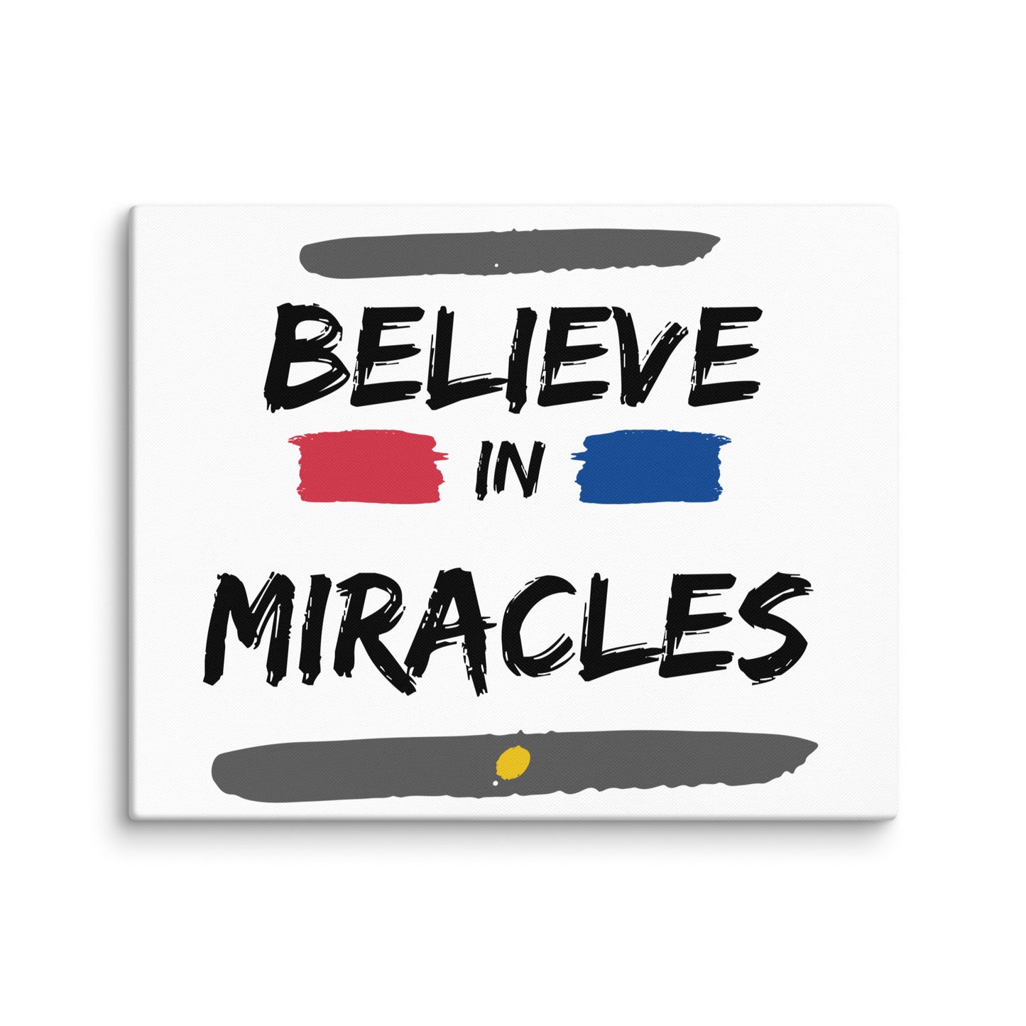Believe In Miracles (Canvas)