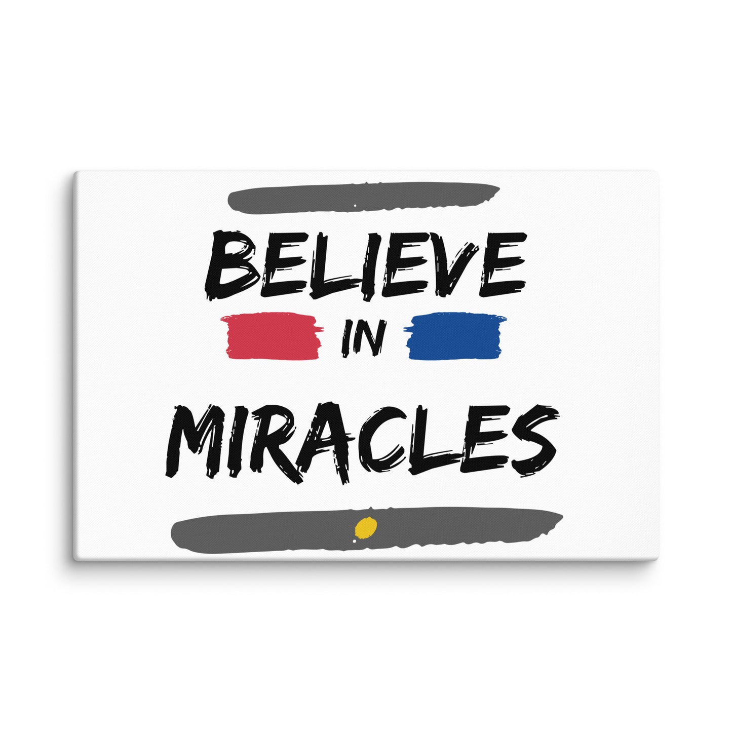 Believe In Miracles (Canvas)