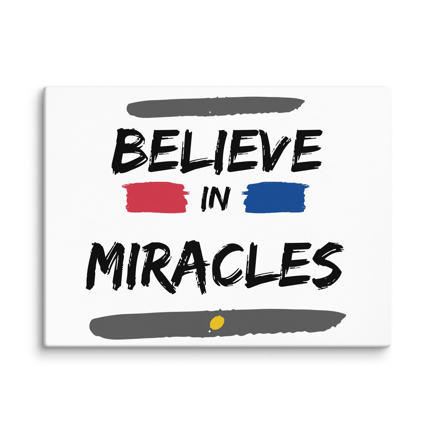 Believe In Miracles (Canvas)