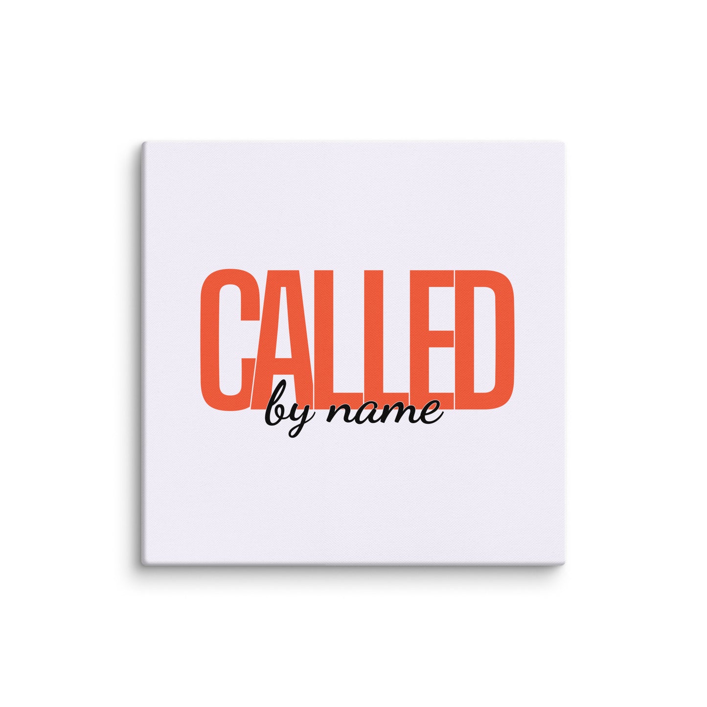 Called By Name (Canvas)