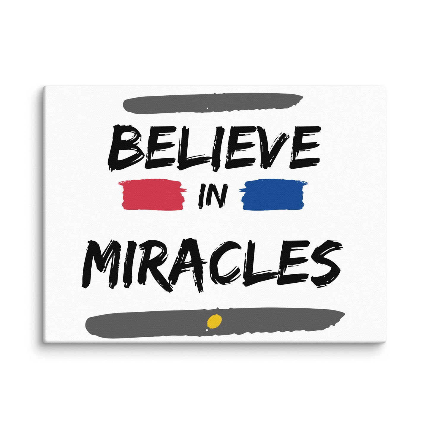 Believe In Miracles (Canvas)