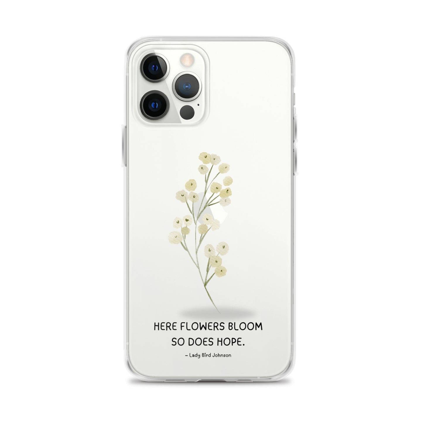Flowers Bloom, Hope Grows (Clear Case for iPhone®)
