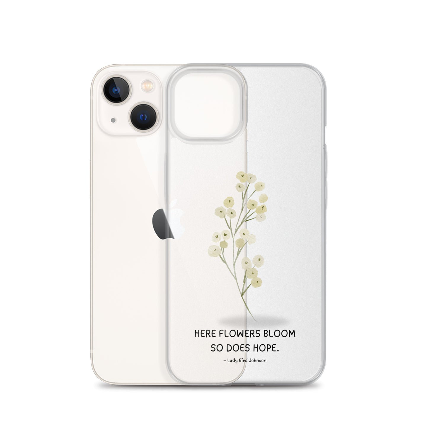 Flowers Bloom, Hope Grows (Clear Case for iPhone®)