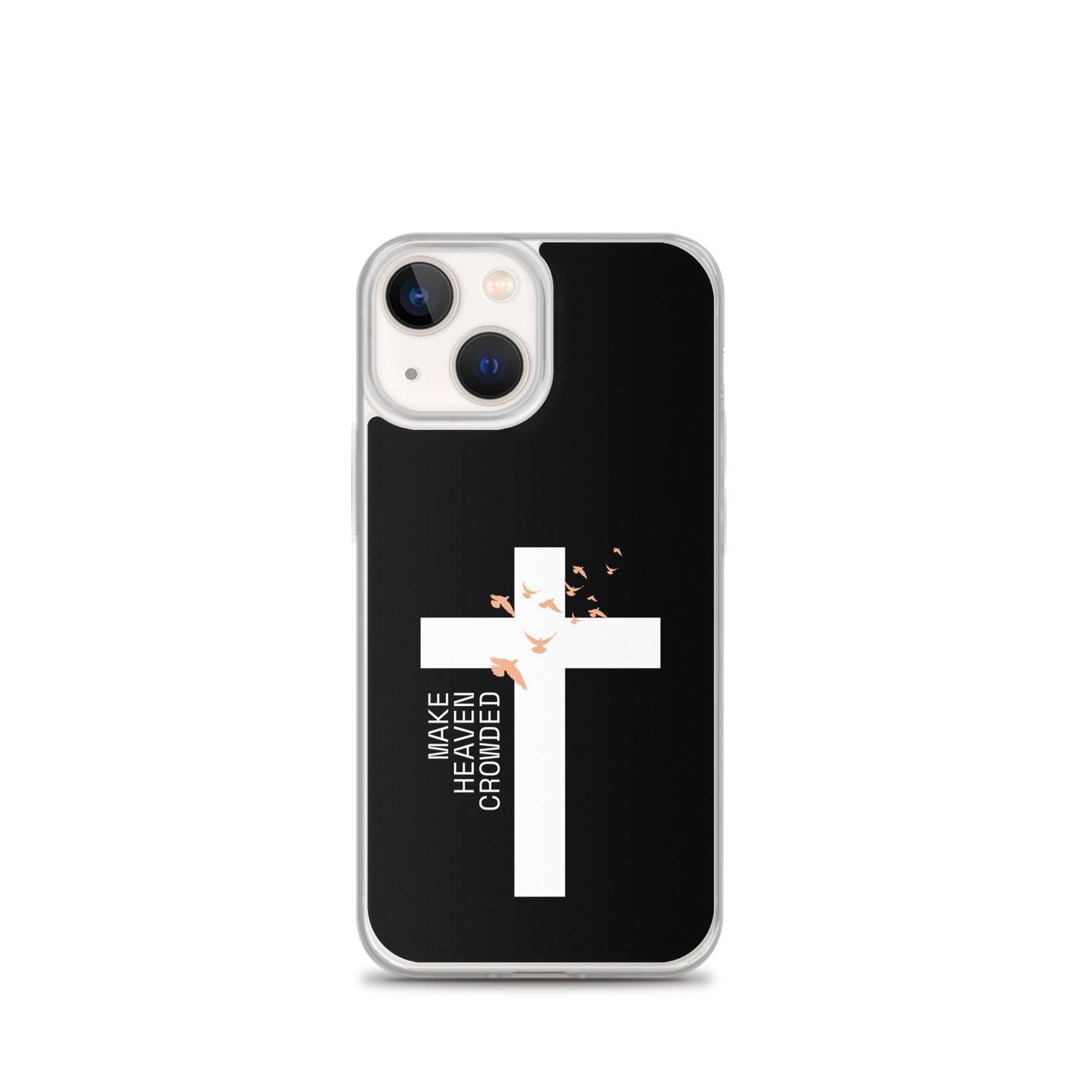 Make Heaven Crowded (Clear Case for iPhone®)