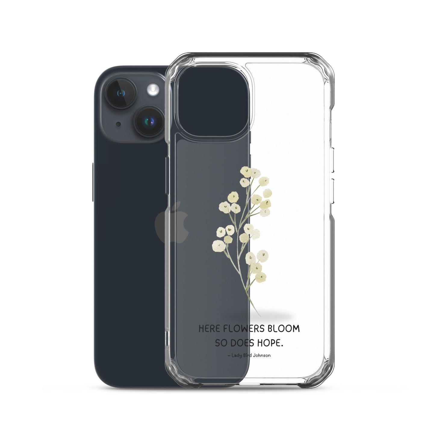 Flowers Bloom, Hope Grows (Clear Case for iPhone®)