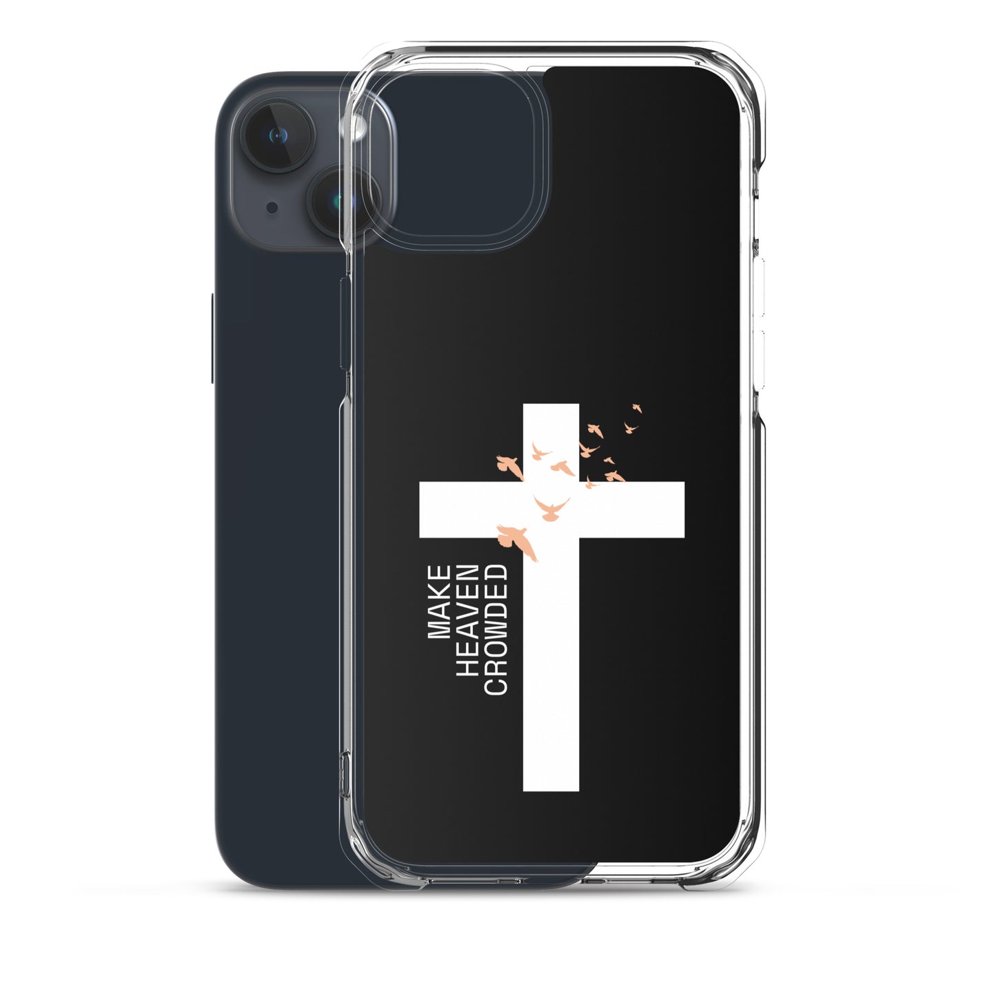 Make Heaven Crowded (Clear Case for iPhone®)