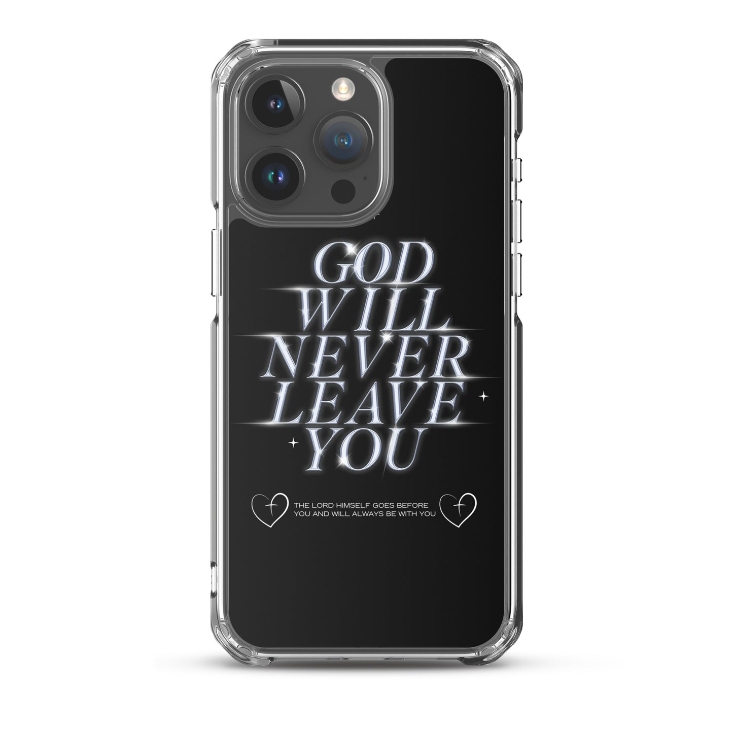 God Will Never Leave You (Clear Case for iPhone®)