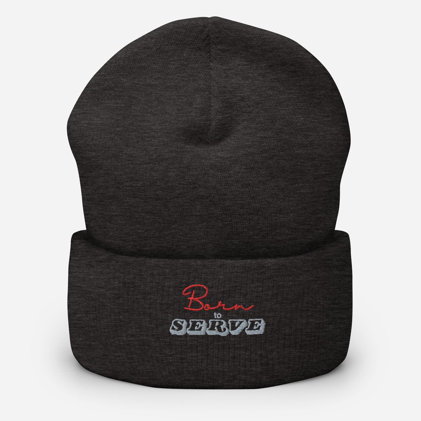 Born To Serve (Cuffed Beanie)