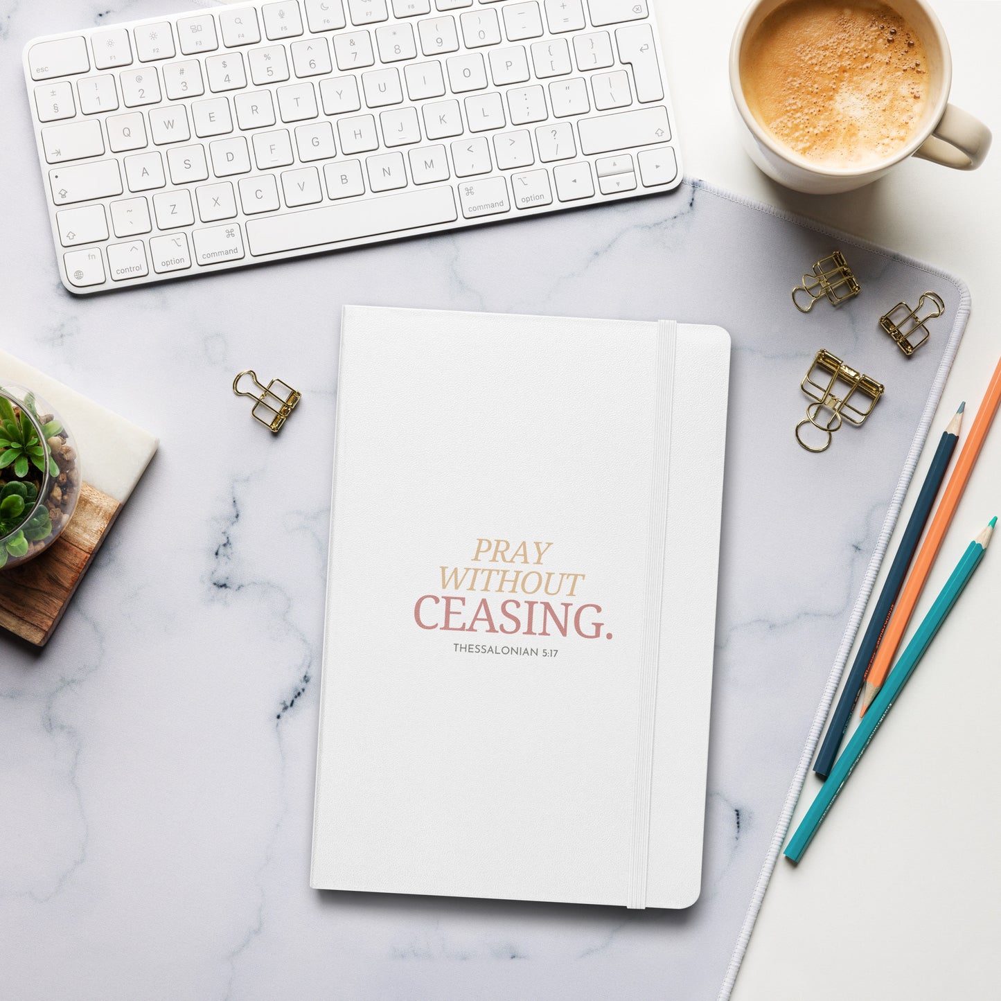 Pray WIthout Ceasing (Hardcover bound notebook)