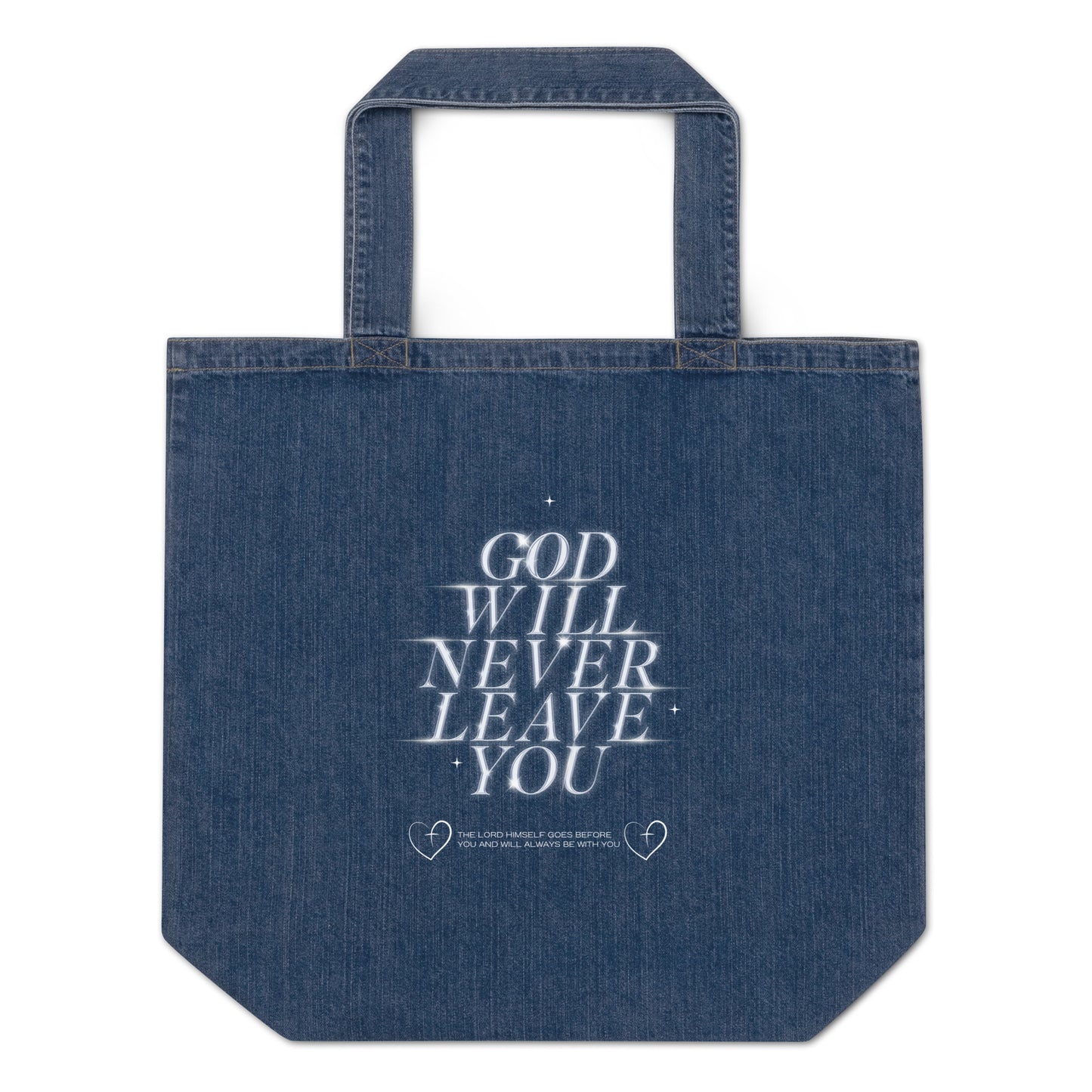 God Will Never Leave You (Organic denim tote bag)