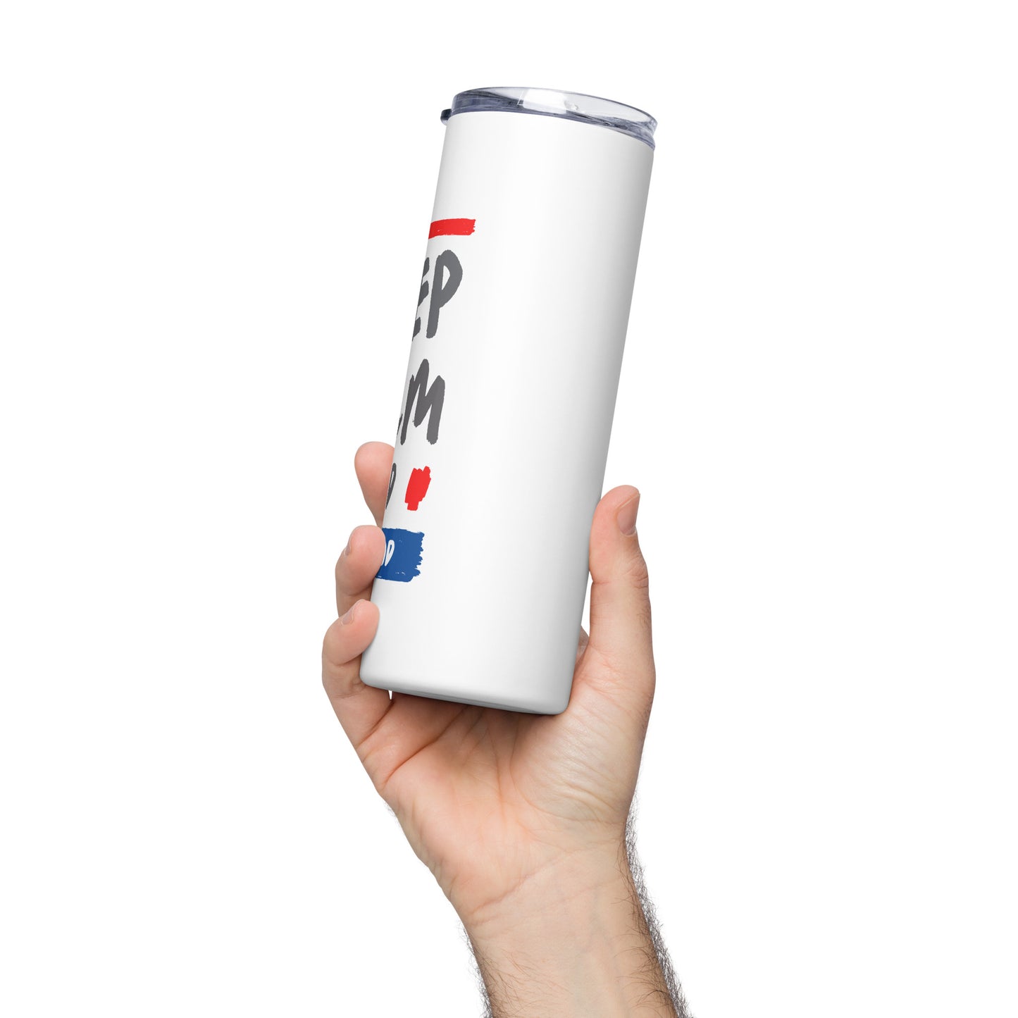 Keep Calm and Trust God (Stainless steel tumbler)