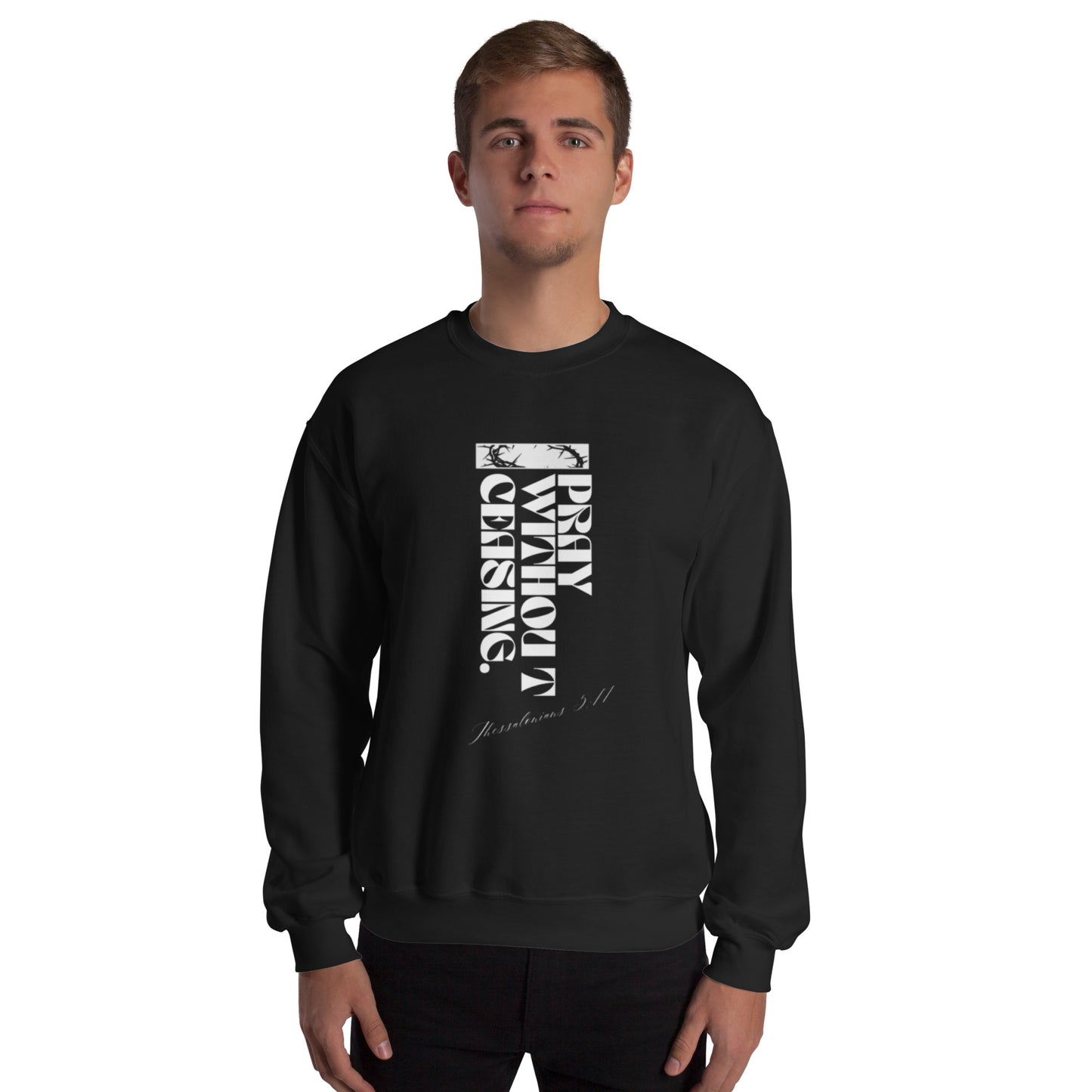 Pray Without Ceasing (Sweatshirt)