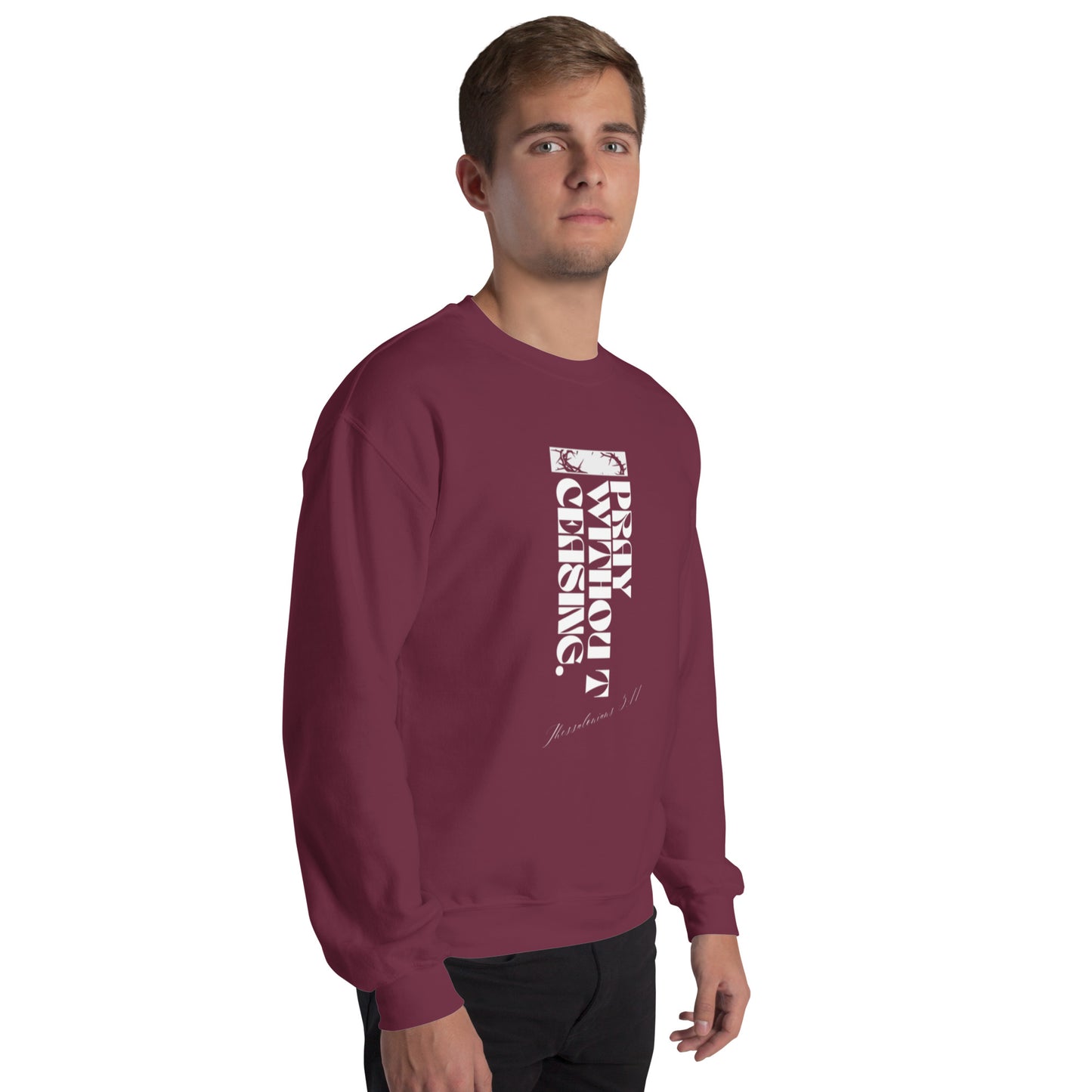 Pray Without Ceasing (Sweatshirt)