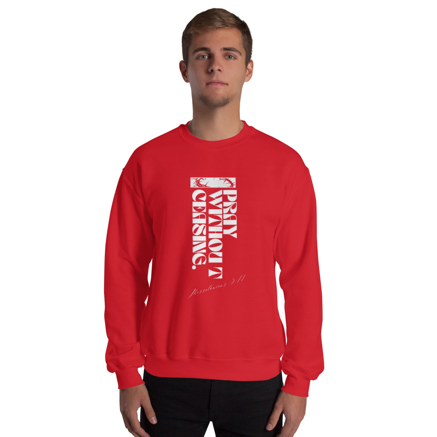 Pray Without Ceasing (Sweatshirt)