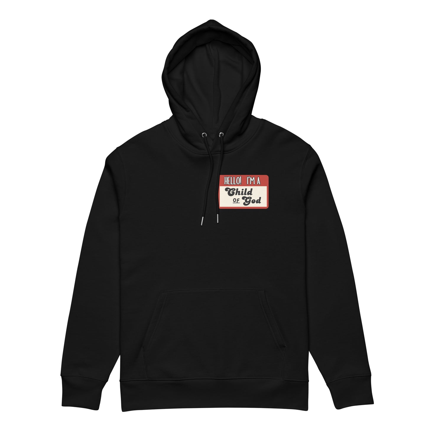 Hello I'm a Child of God (Essential eco hoodie)
