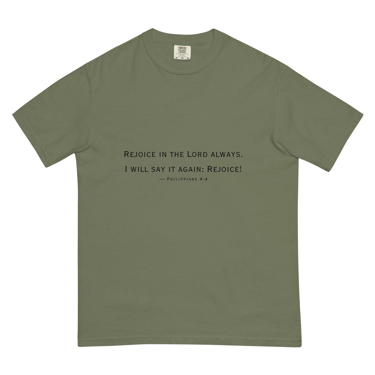Rejoice in the Lord Always (garment-dyed heavyweight t-shirt)
