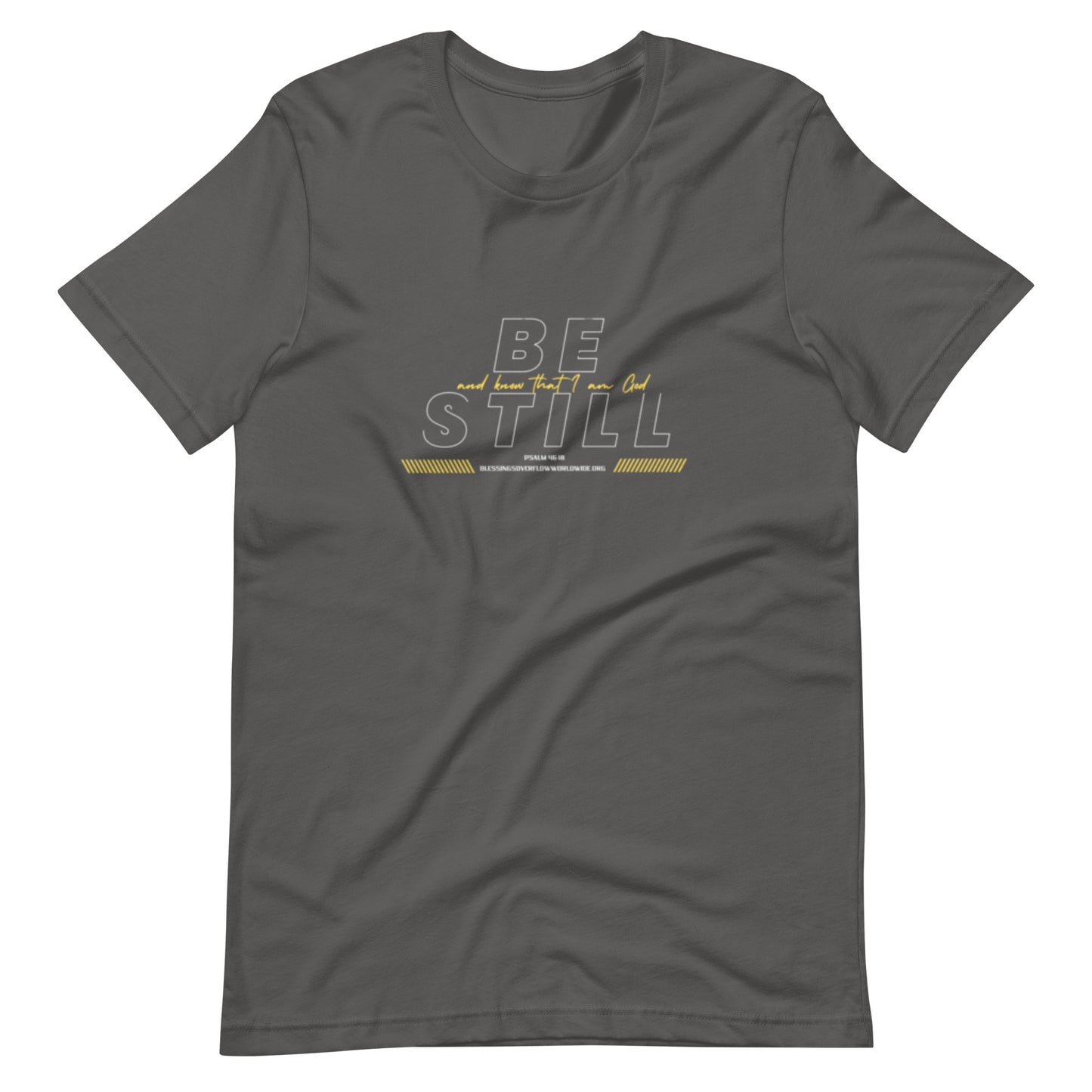 Be Still And Know That I Am God (t-shirt)