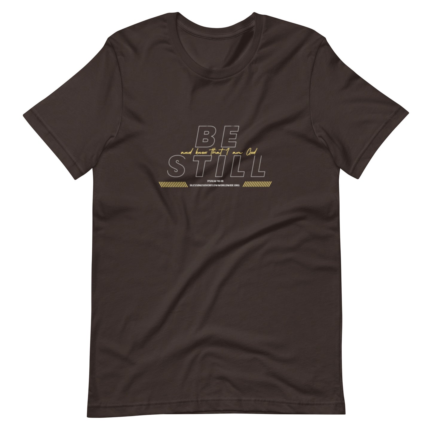 Be Still And Know That I Am God (t-shirt)