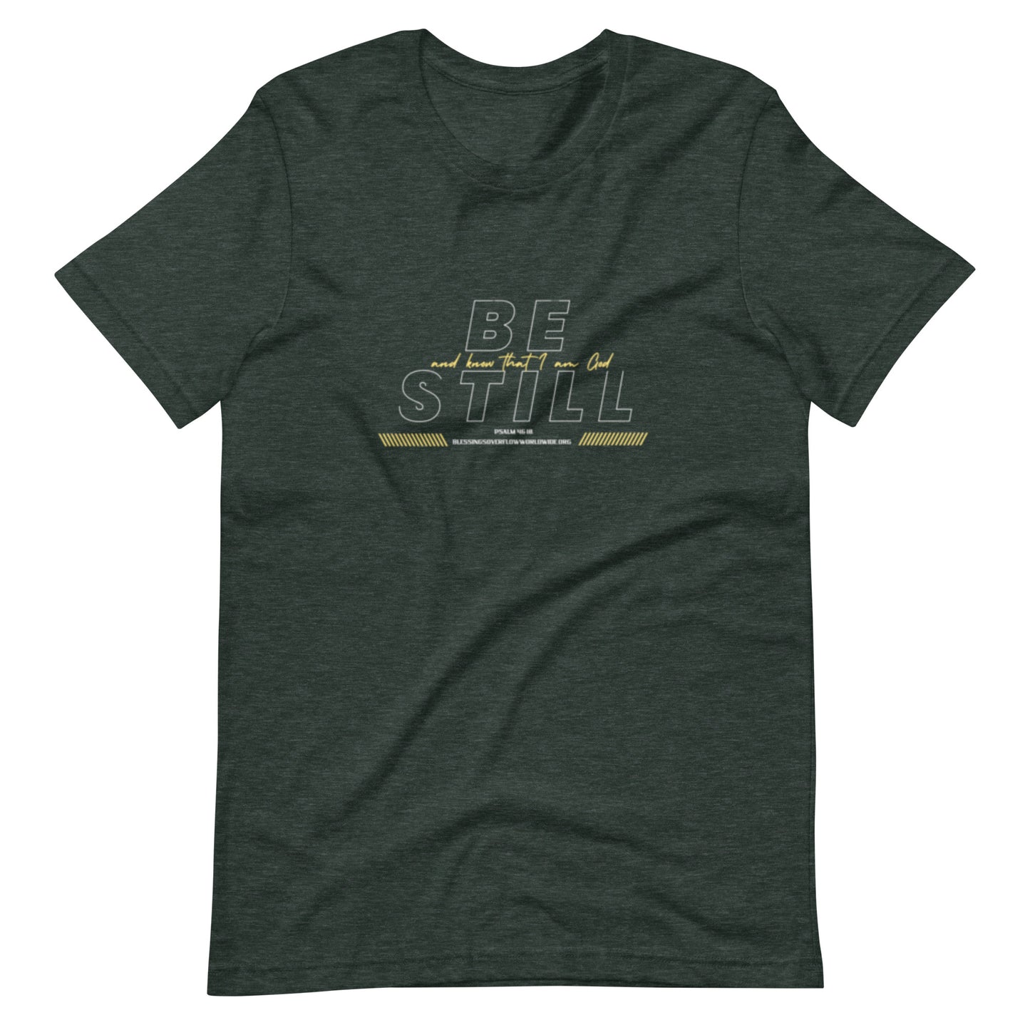 Be Still And Know That I Am God (t-shirt)