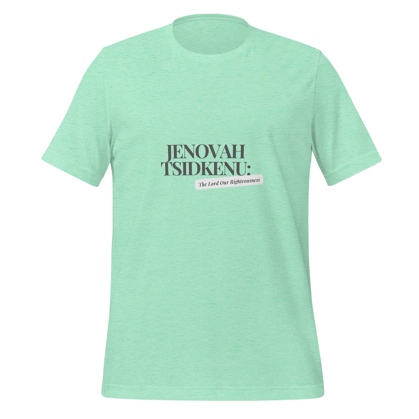 Jenovah Tsidkenu (T-shirt)