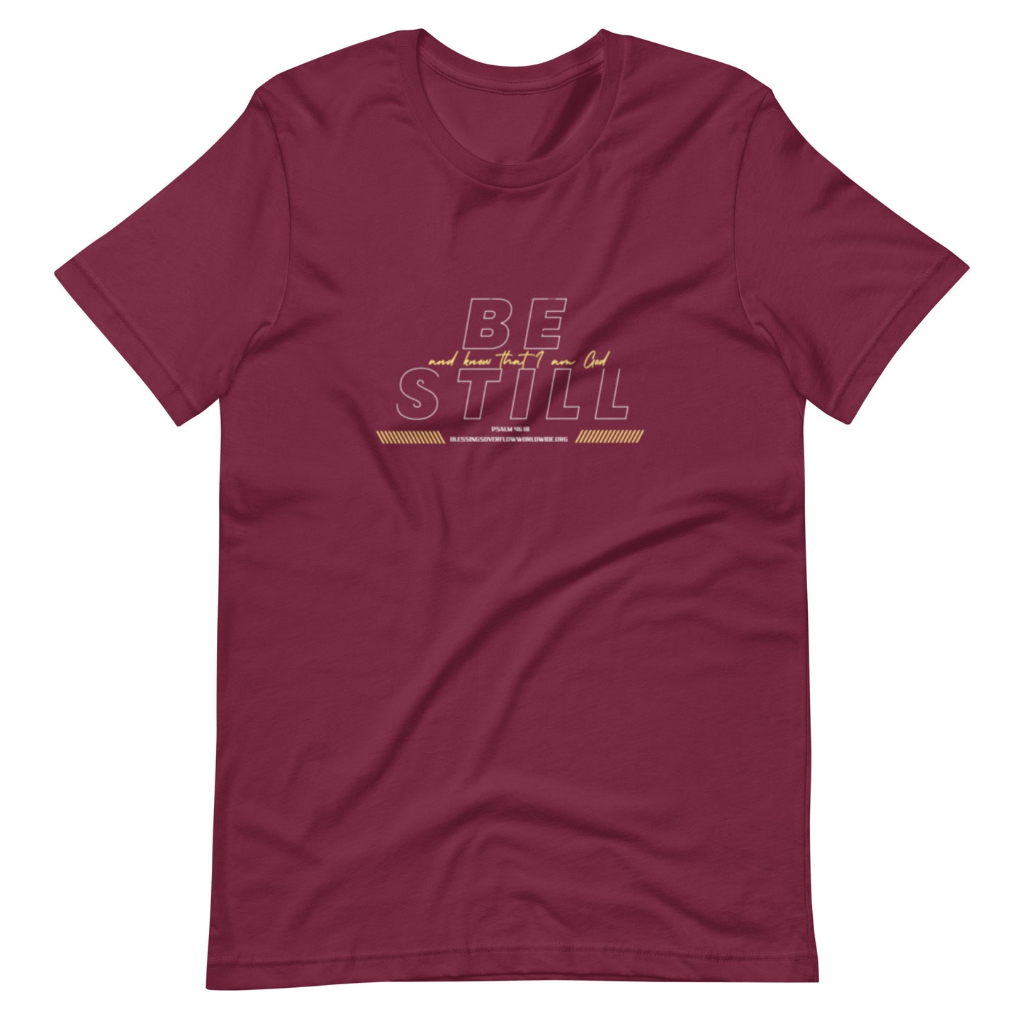 Be Still And Know That I Am God (t-shirt)