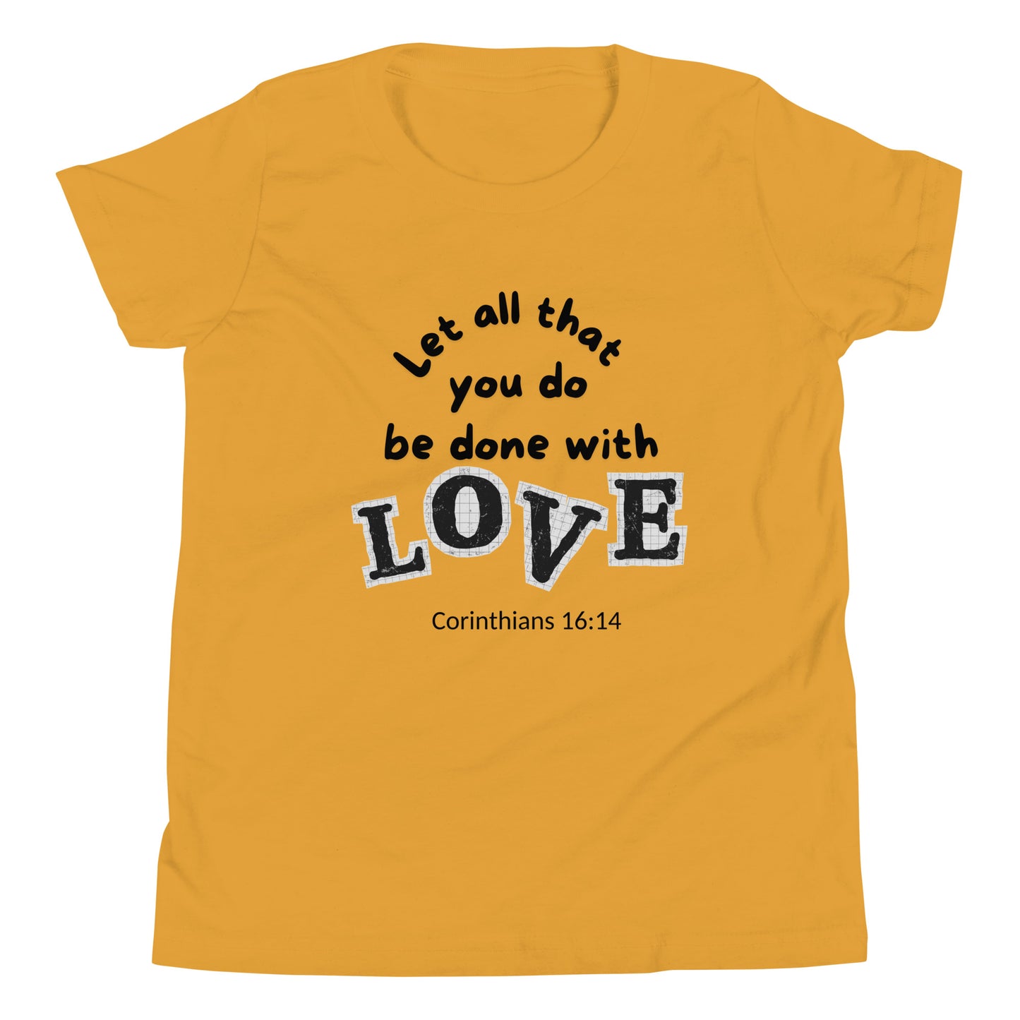 1 Corinthians 16:14 (Youth Short Sleeve T-Shirt)