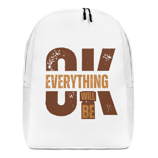 Everything Will Be Okay (Minimalist Backpack)