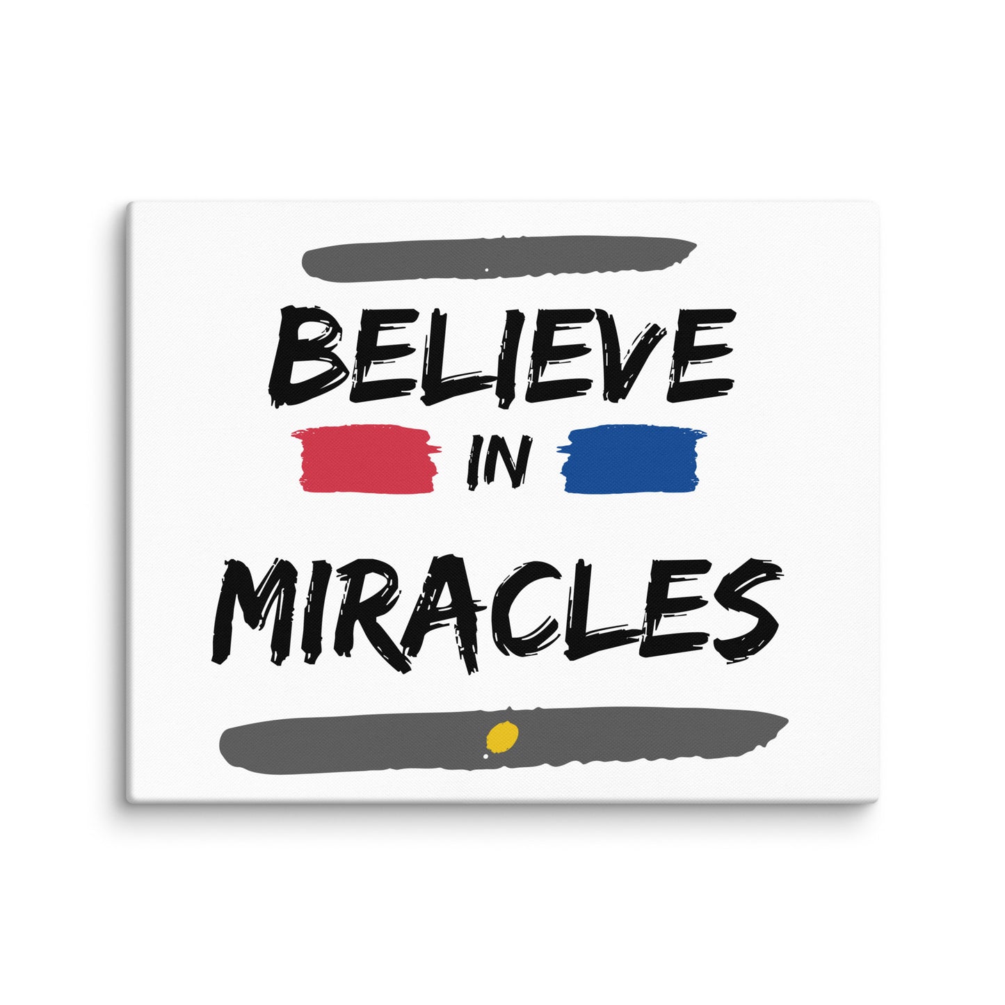 Believe In Miracles (Canvas)