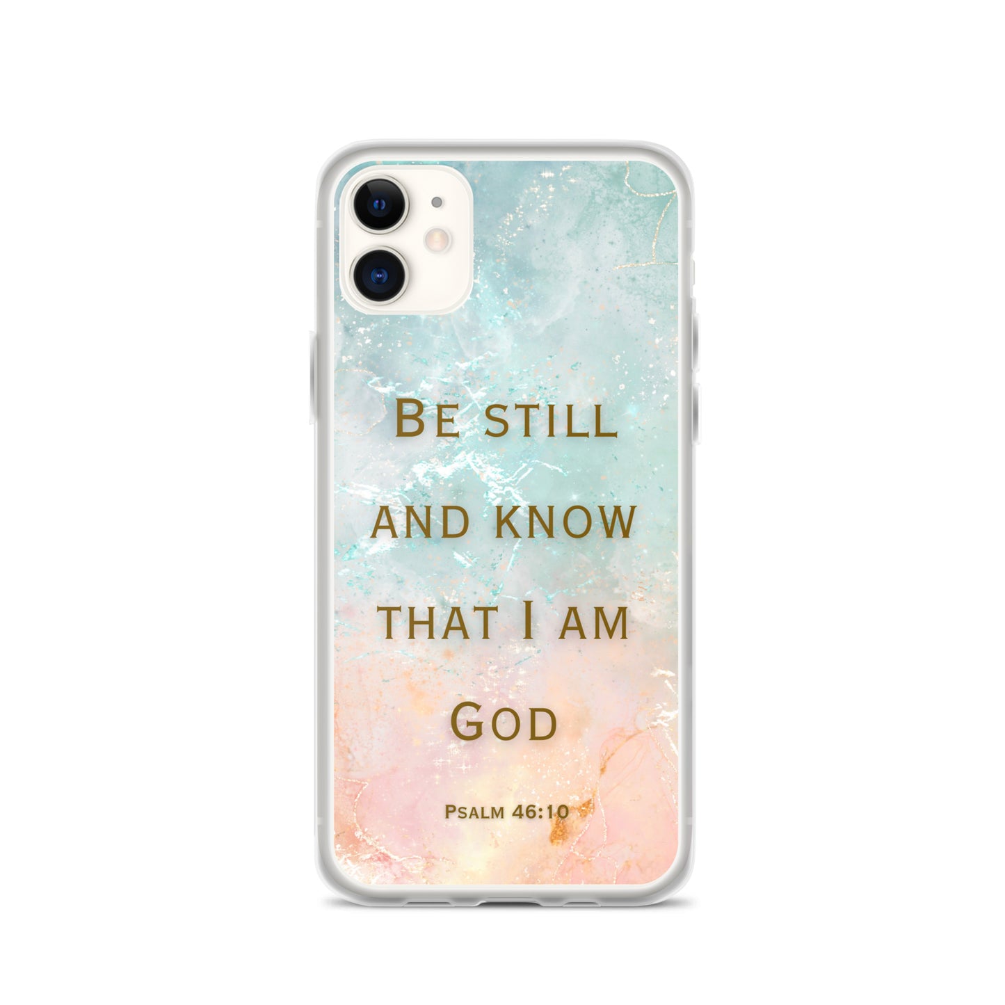 Be Still and Know that I Am God (Clear Case for iPhone®)