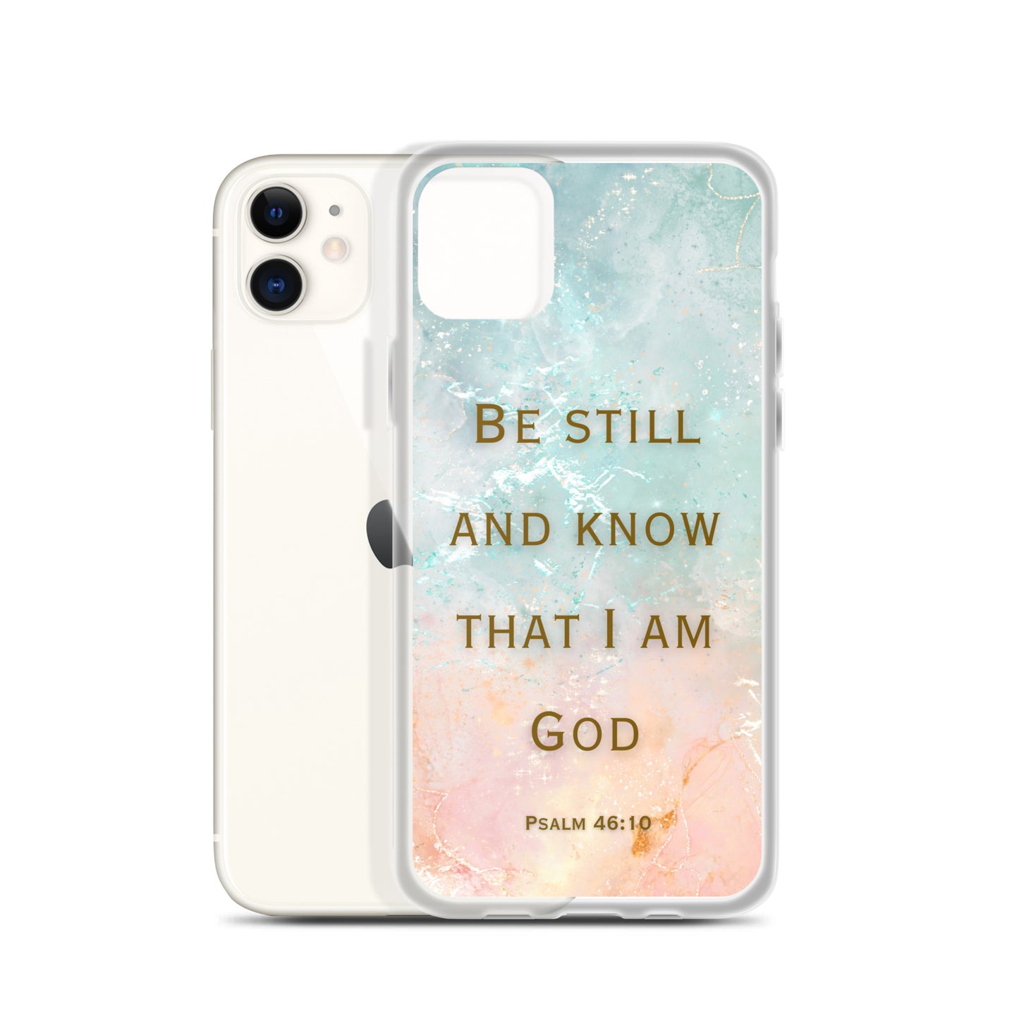 Be Still and Know that I Am God (Clear Case for iPhone®)