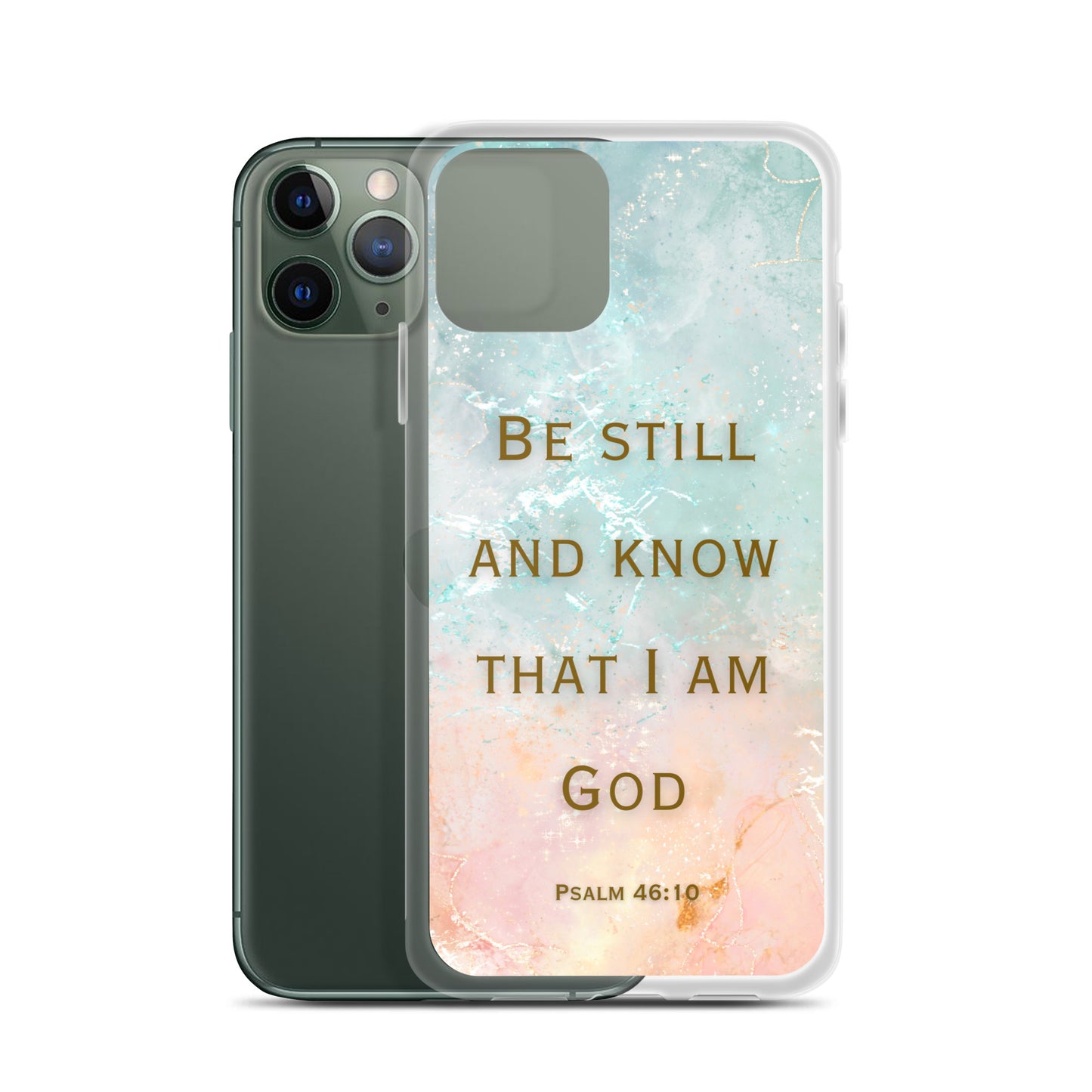 Be Still and Know that I Am God (Clear Case for iPhone®)