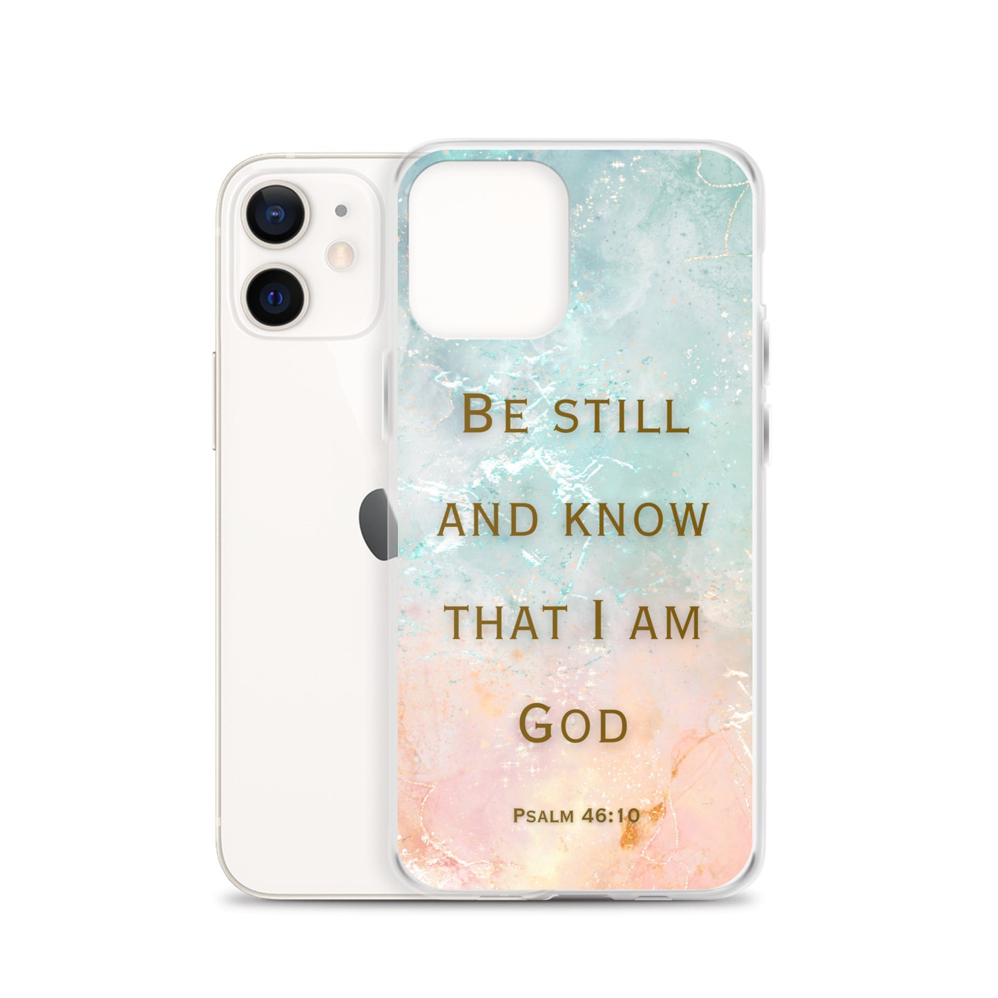 Be Still and Know that I Am God (Clear Case for iPhone®)