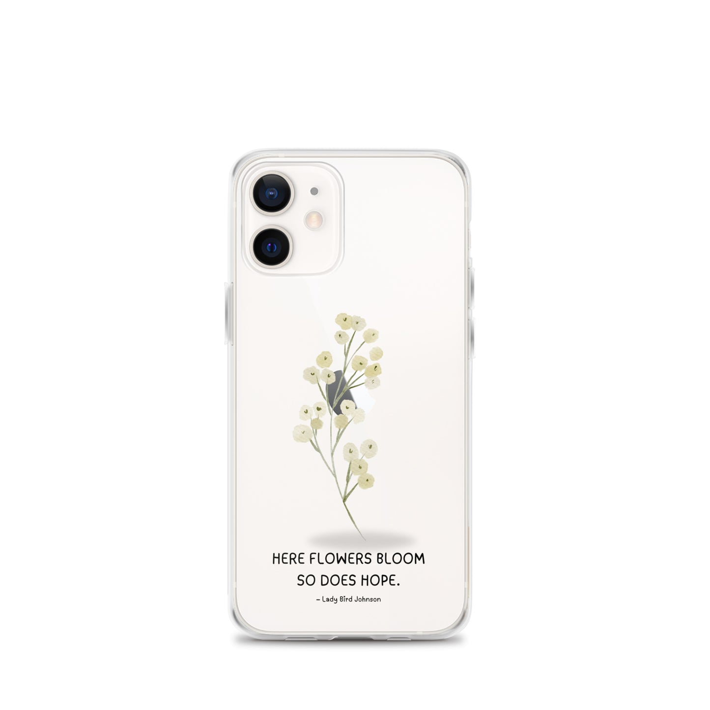 Flowers Bloom, Hope Grows (Clear Case for iPhone®)