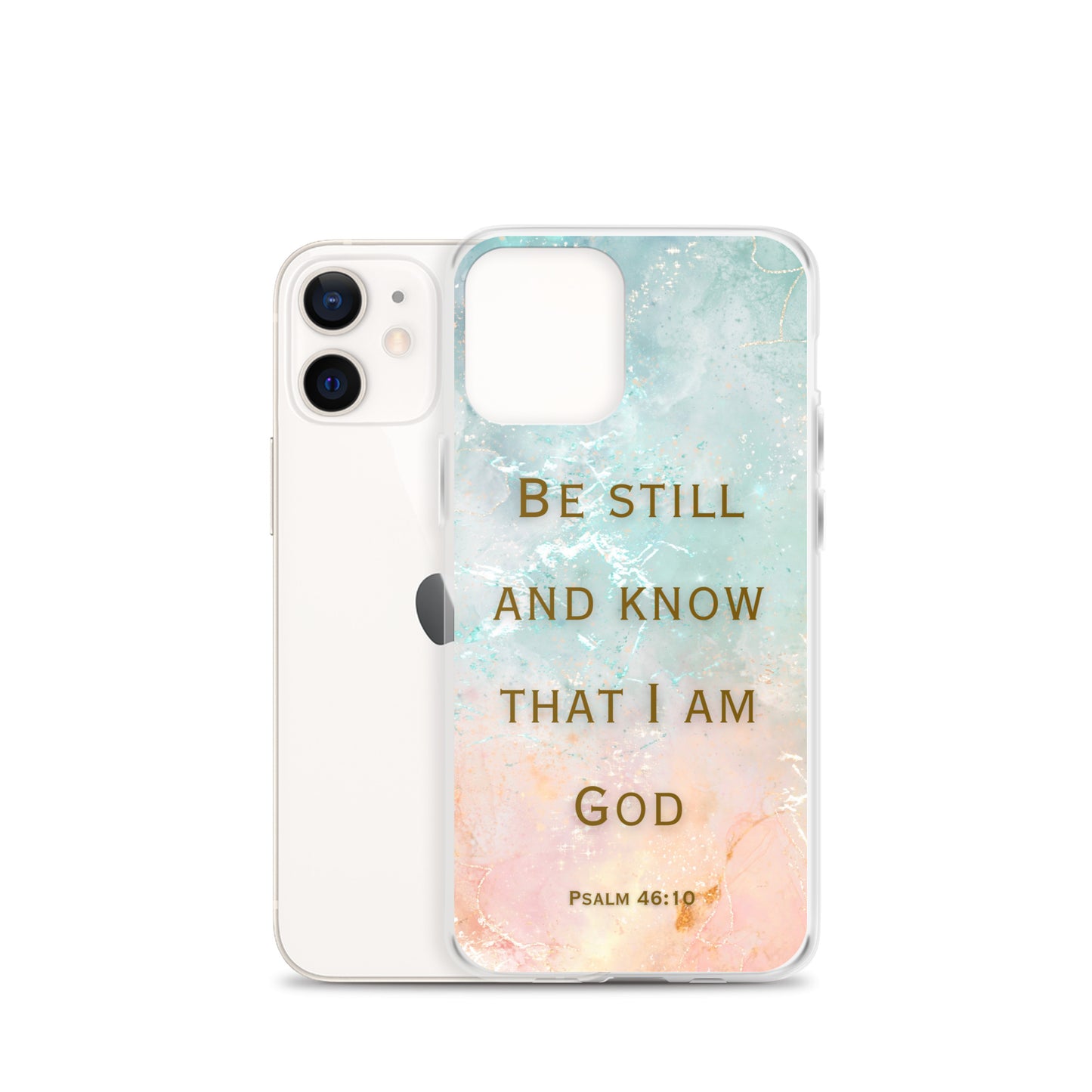 Be Still and Know that I Am God (Clear Case for iPhone®)