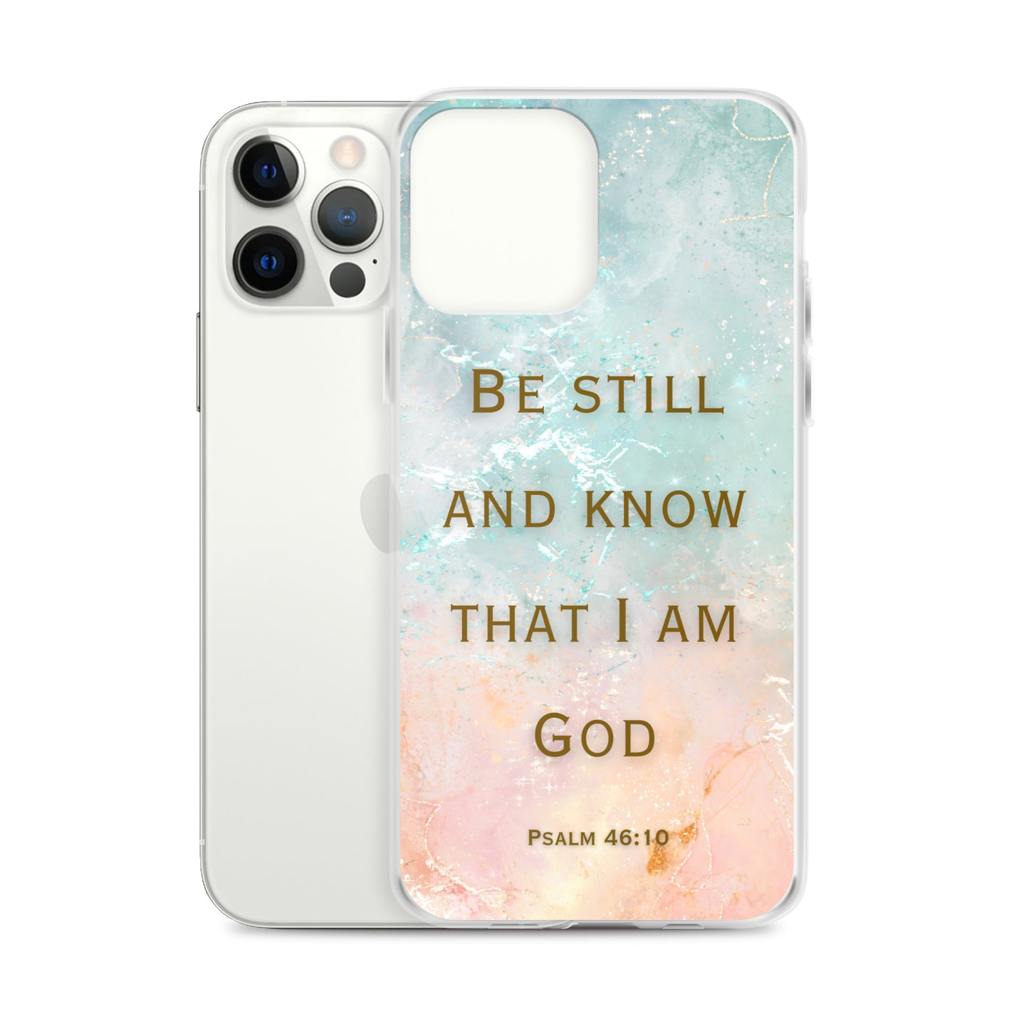 Be Still and Know that I Am God (Clear Case for iPhone®)