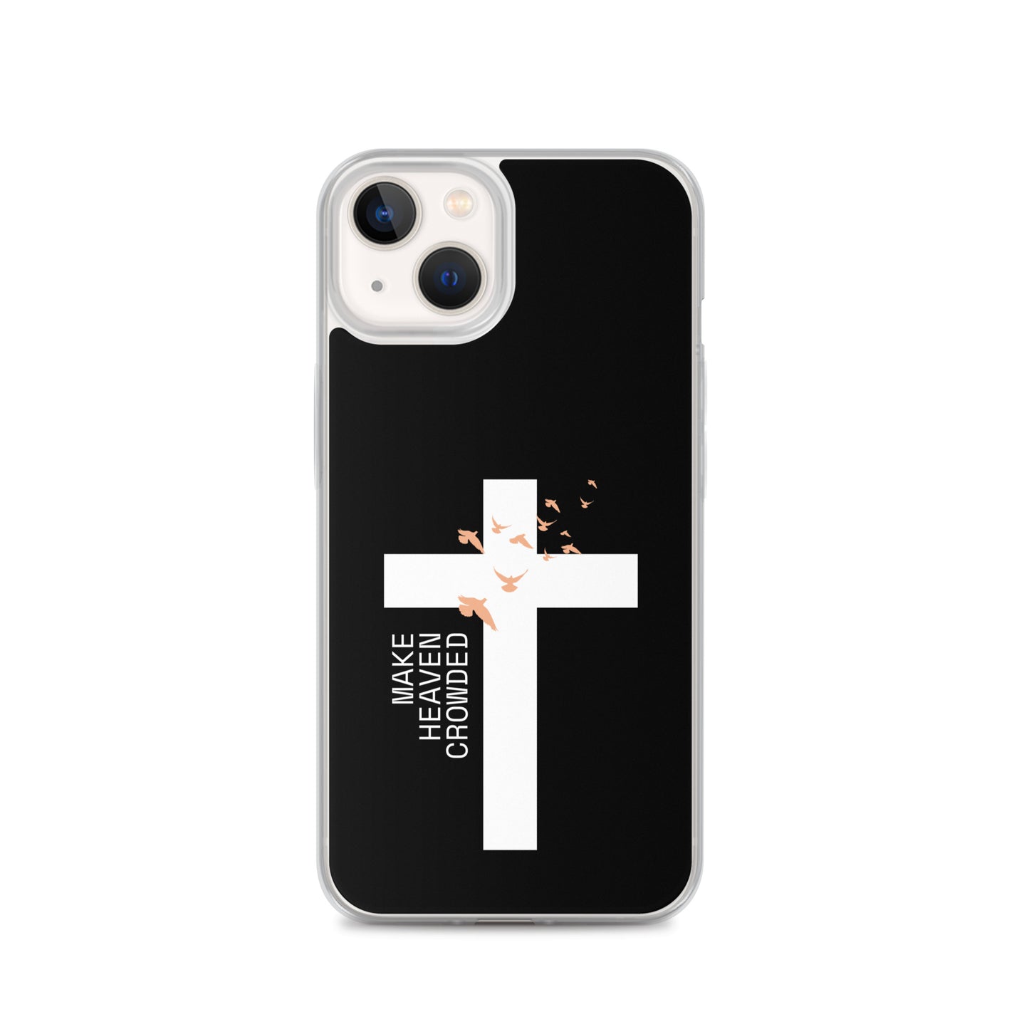 Make Heaven Crowded (Clear Case for iPhone®)