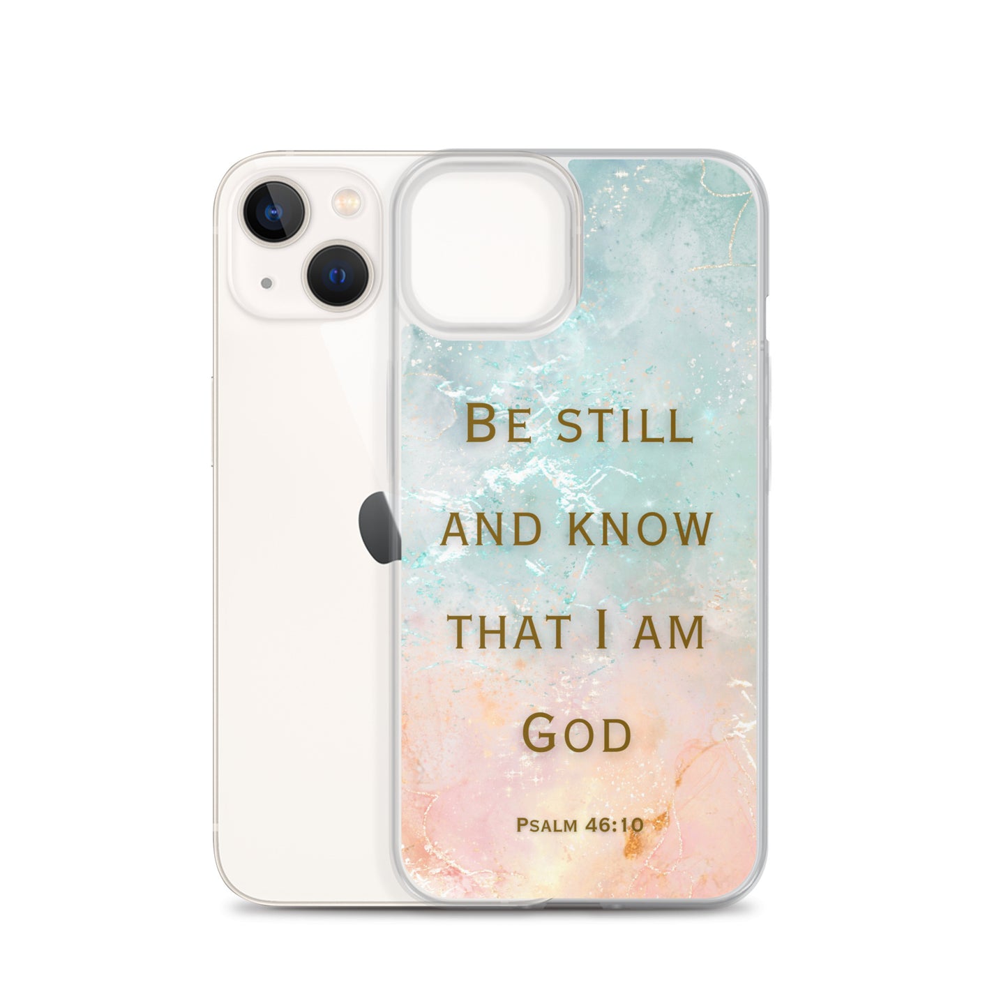 Be Still and Know that I Am God (Clear Case for iPhone®)