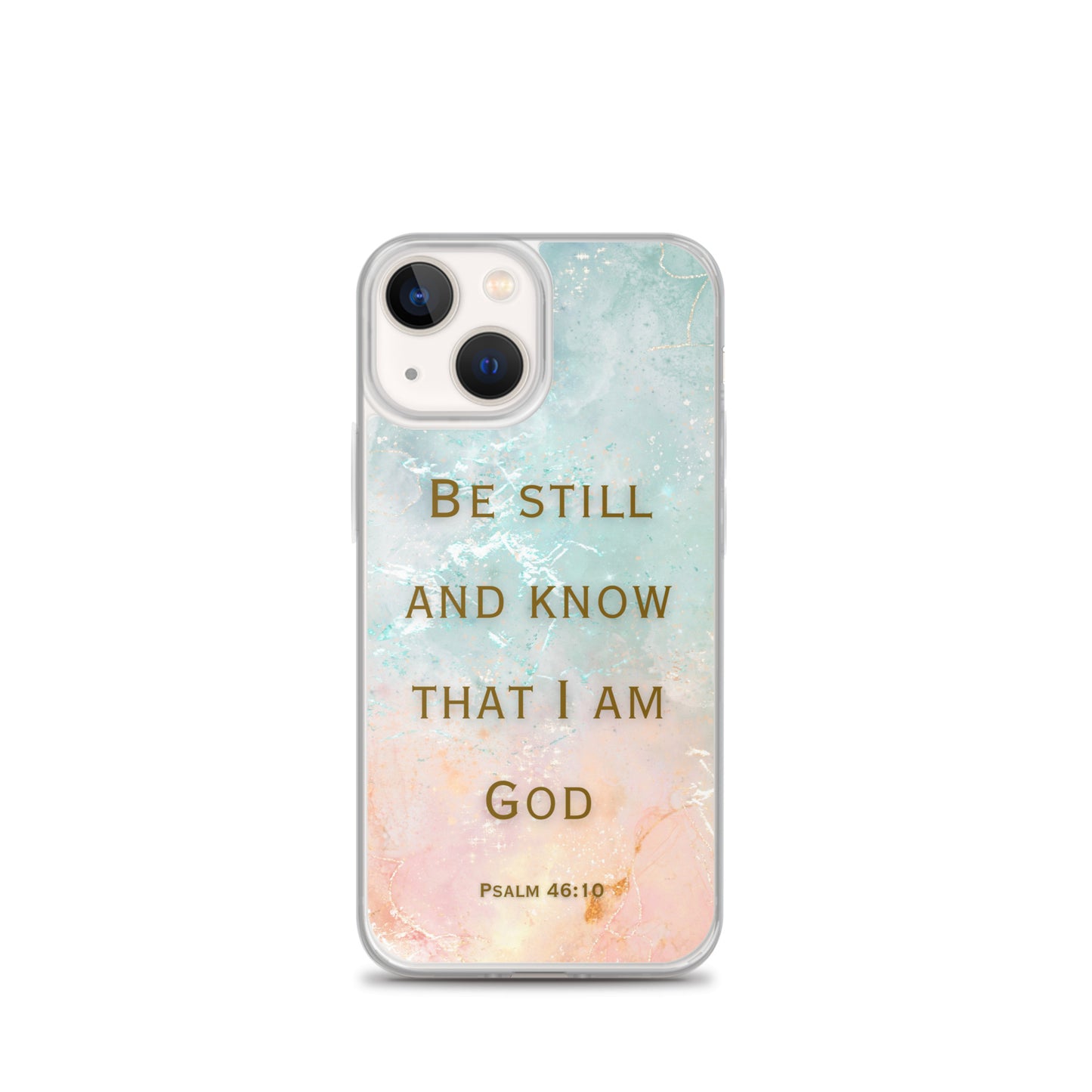 Be Still and Know that I Am God (Clear Case for iPhone®)