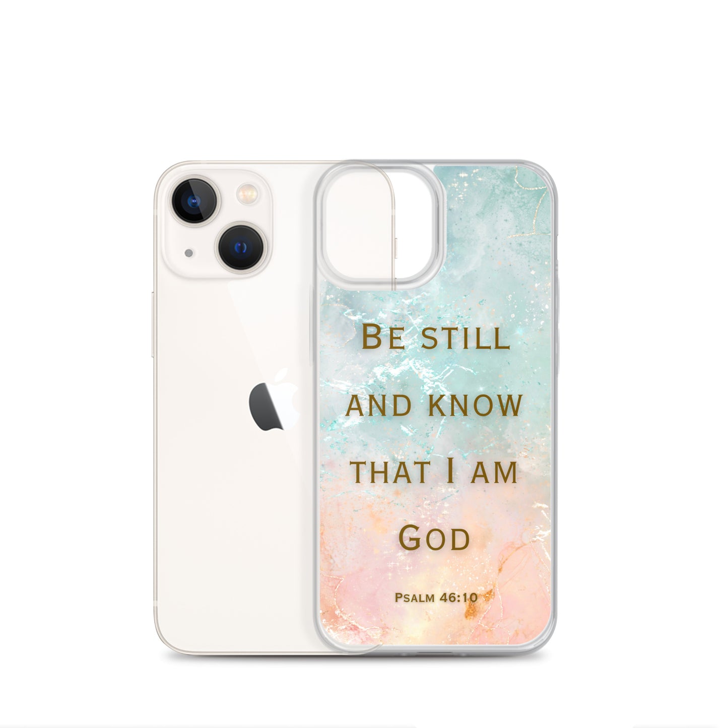 Be Still and Know that I Am God (Clear Case for iPhone®)