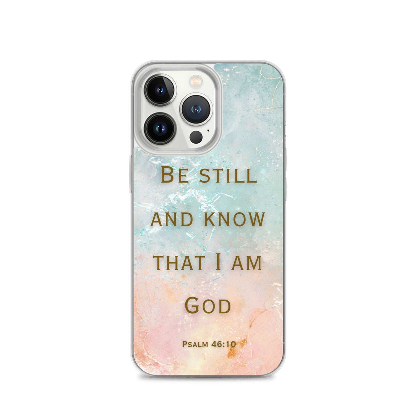 Be Still and Know that I Am God (Clear Case for iPhone®)