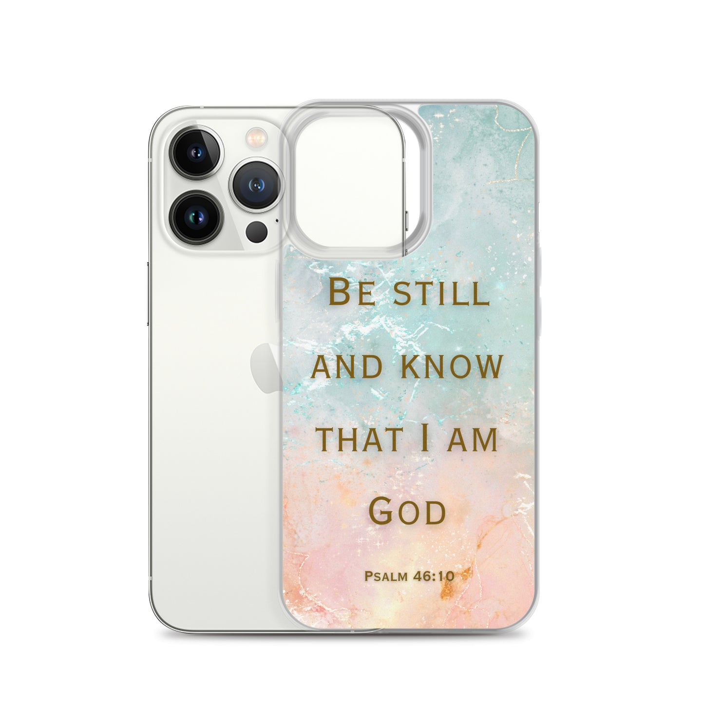 Be Still and Know that I Am God (Clear Case for iPhone®)