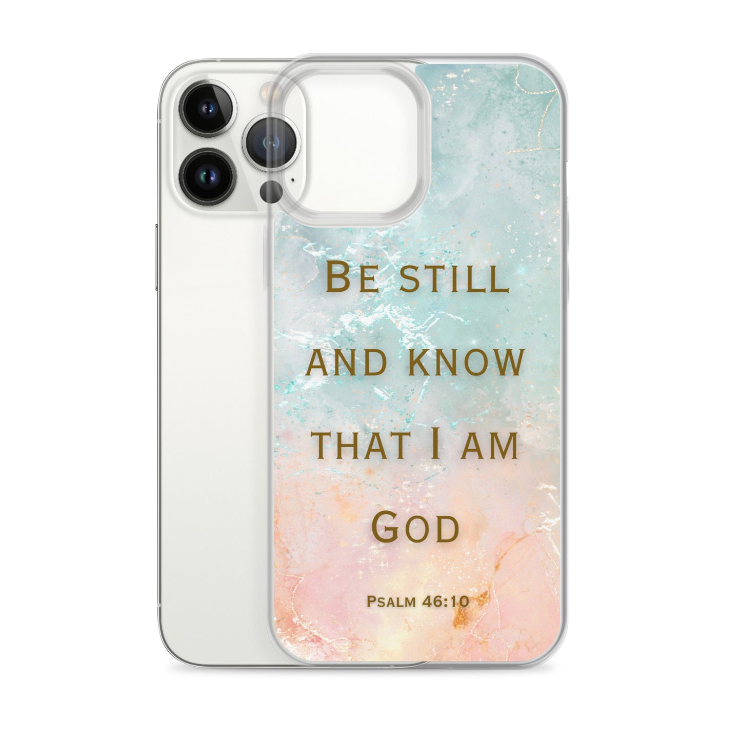 Be Still and Know that I Am God (Clear Case for iPhone®)