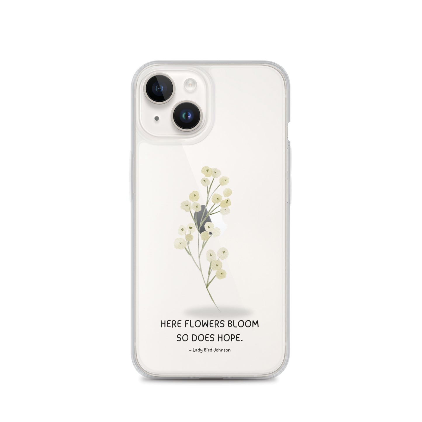 Flowers Bloom, Hope Grows (Clear Case for iPhone®)
