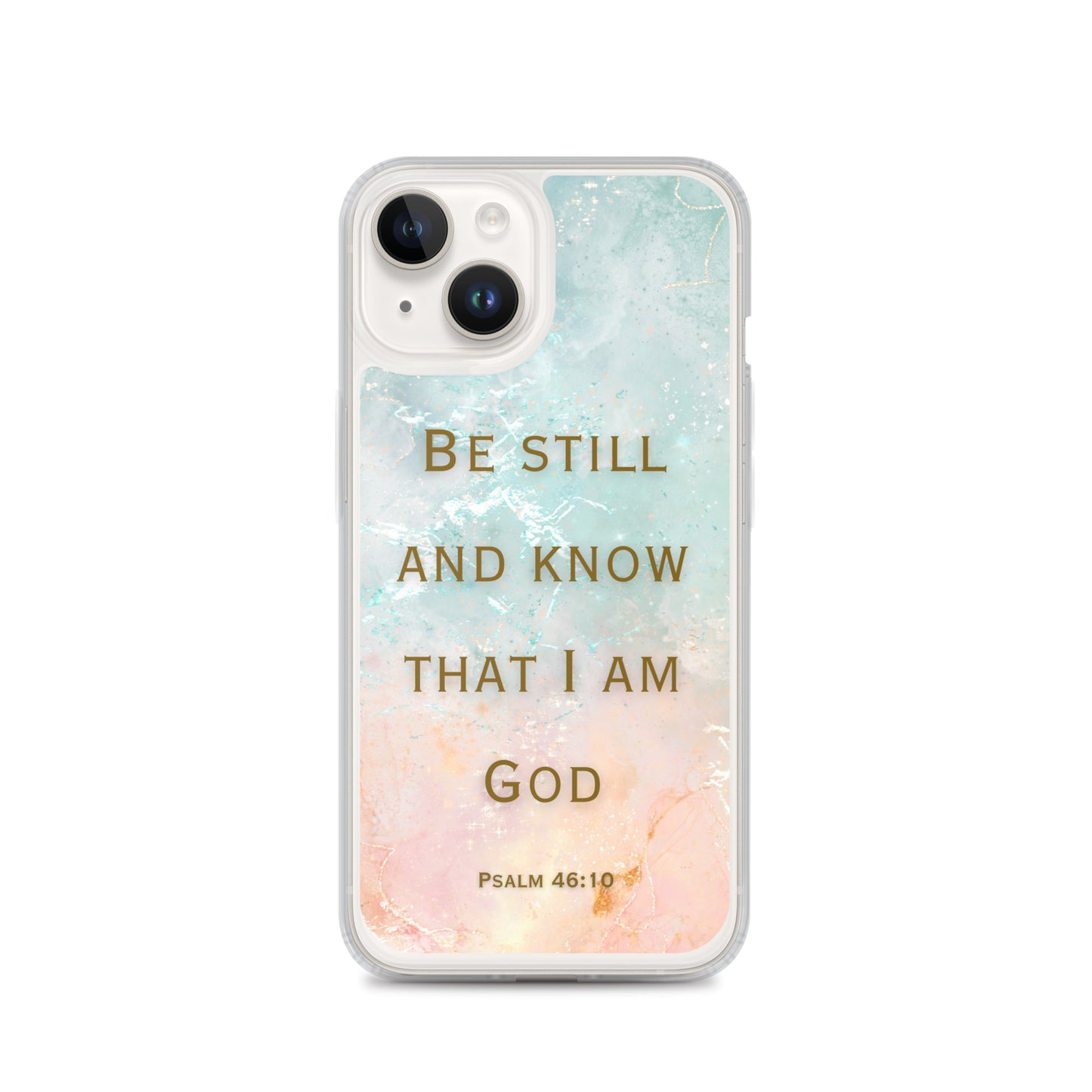 Be Still and Know that I Am God (Clear Case for iPhone®)