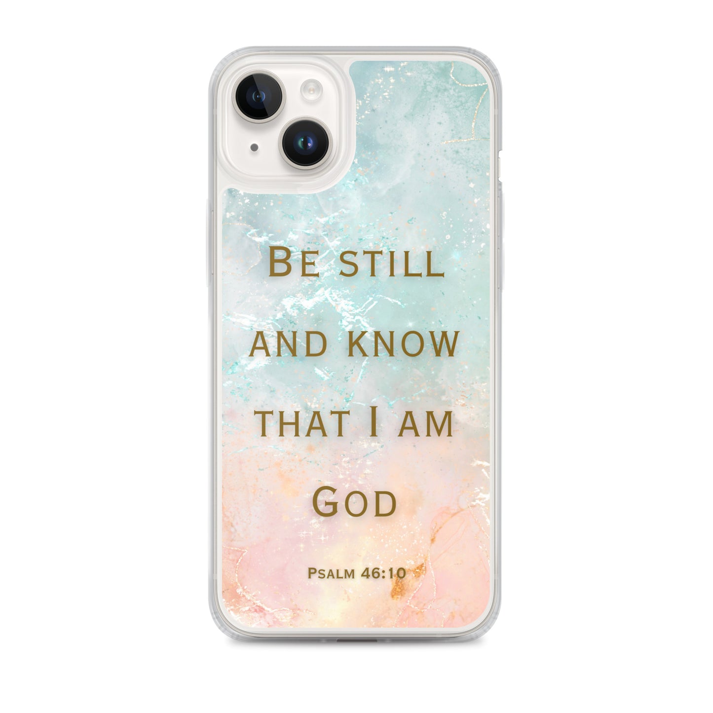 Be Still and Know that I Am God (Clear Case for iPhone®)