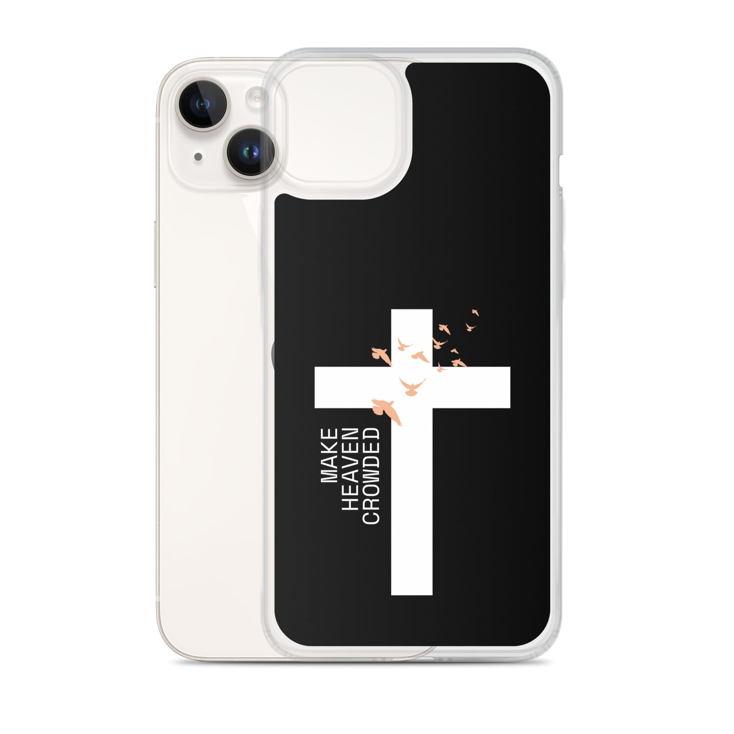 Make Heaven Crowded (Clear Case for iPhone®)