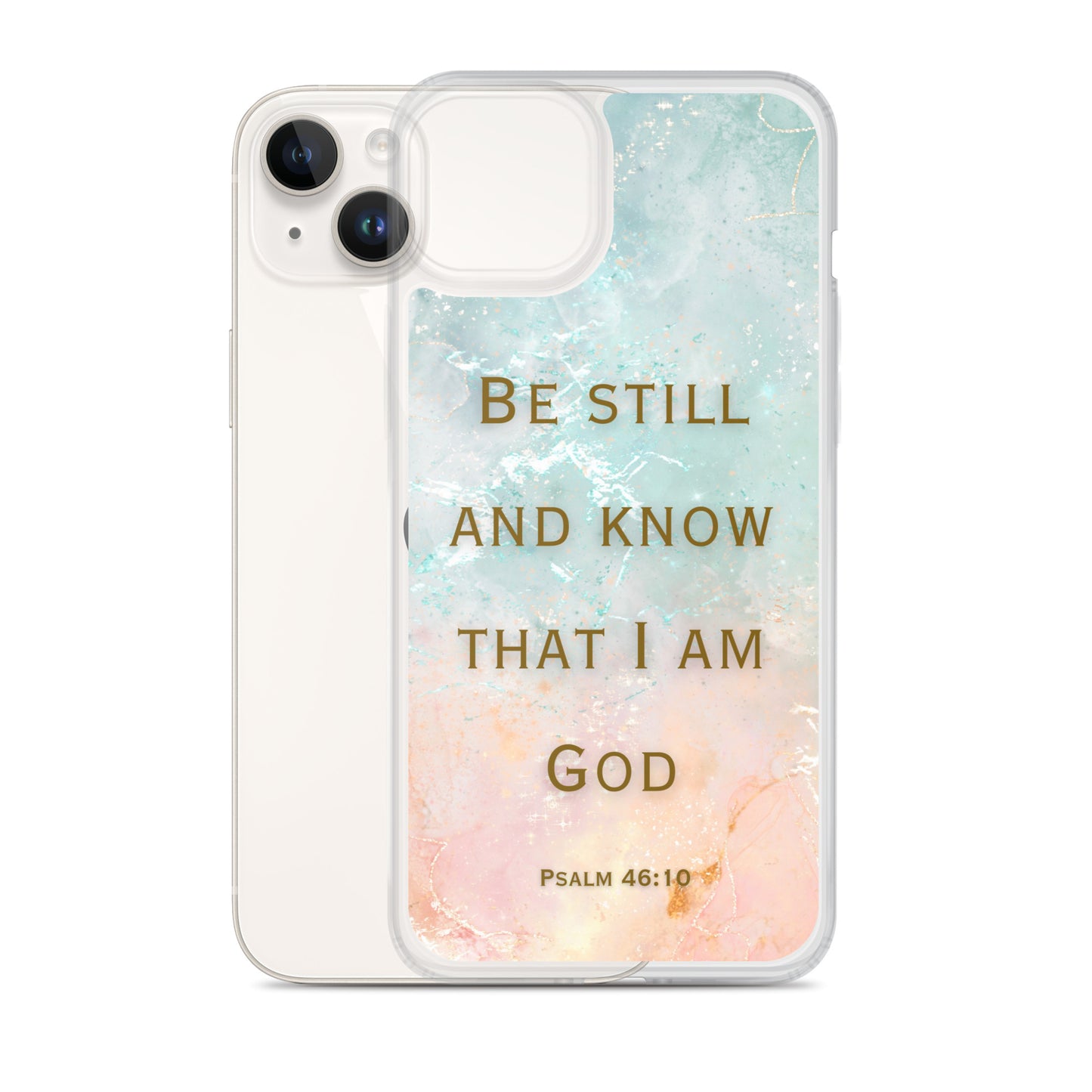 Be Still and Know that I Am God (Clear Case for iPhone®)